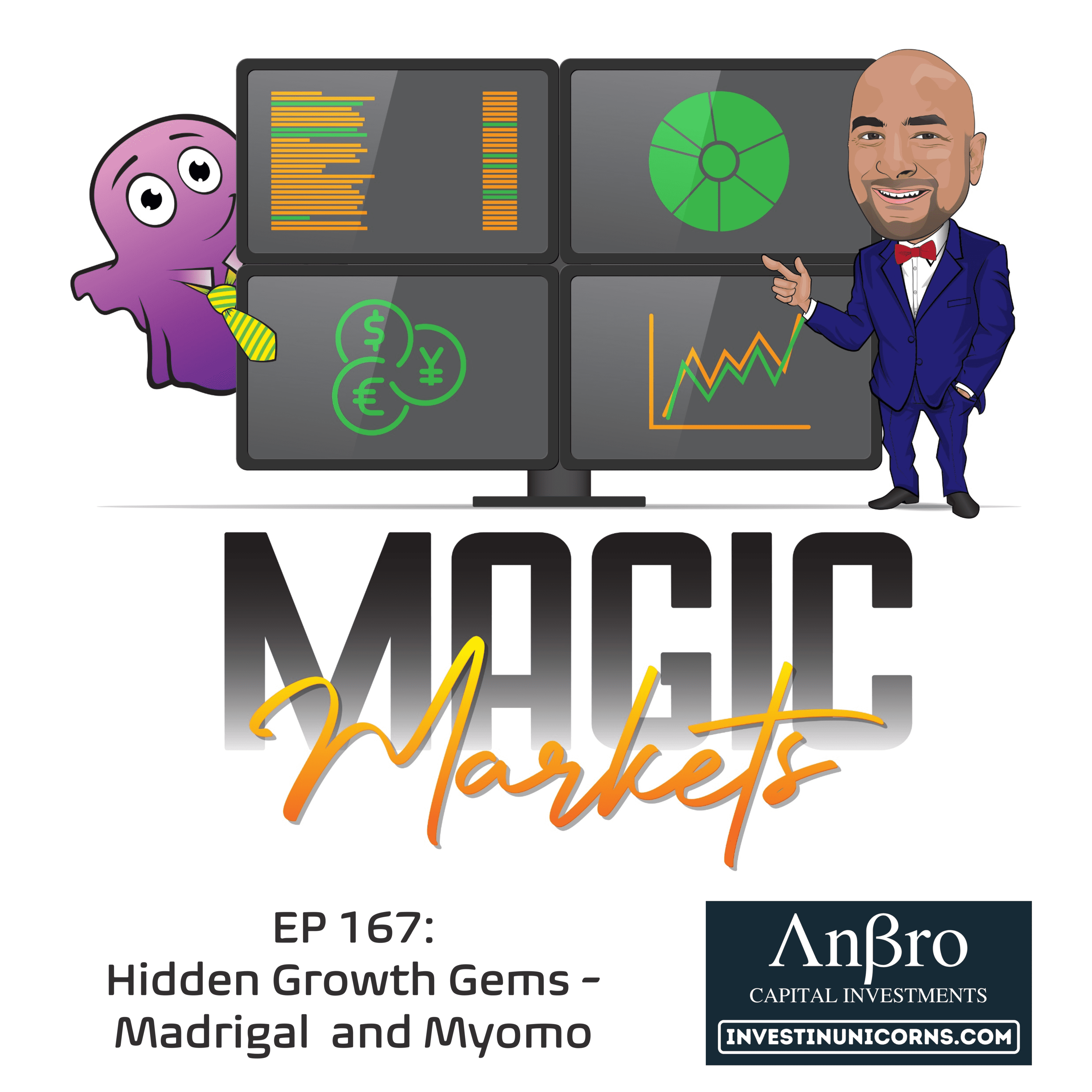 Magic Markets #167: Hidden Growth Gems - Madrigal and Myomo