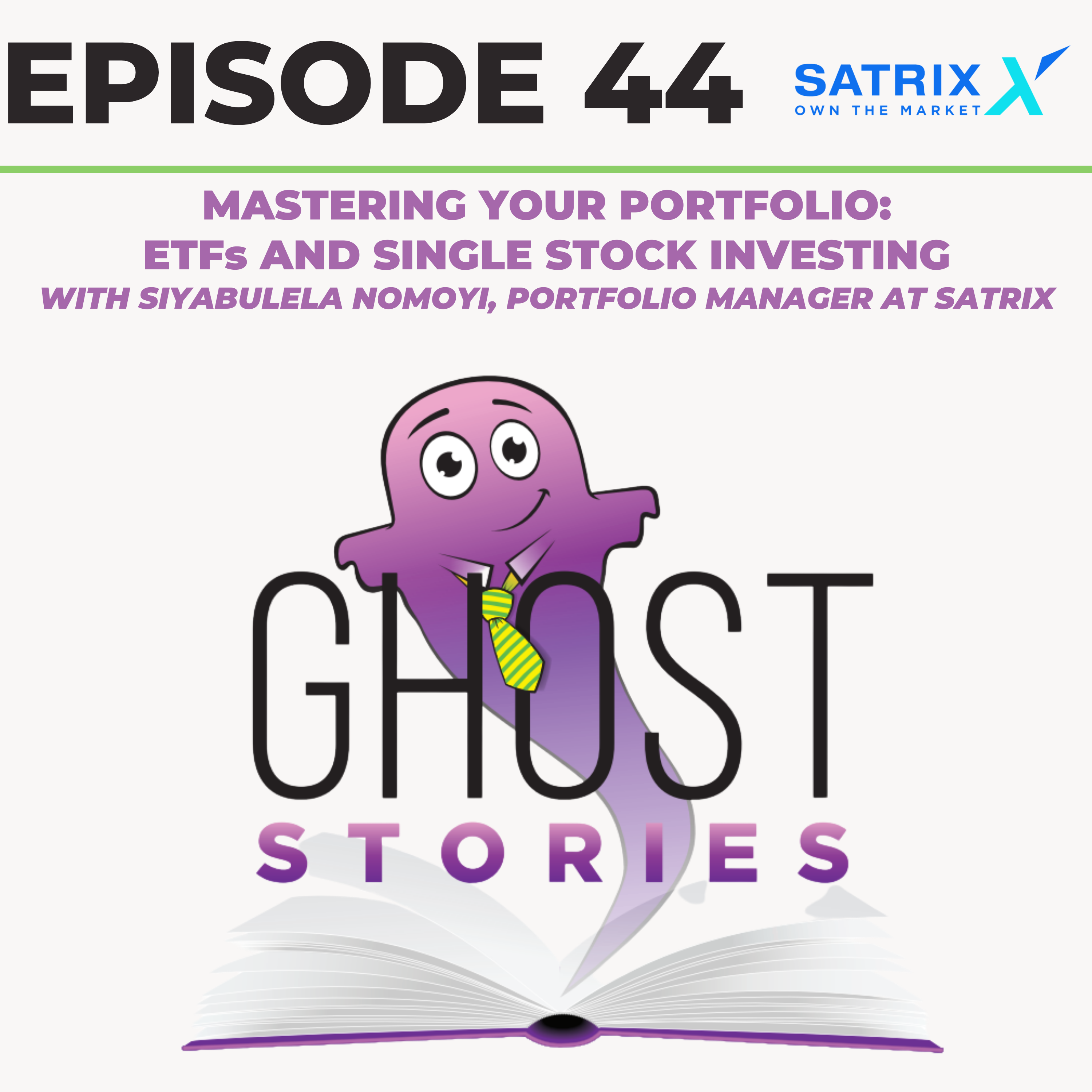 Ghost Stories #44: Mastering your portfolio - ETFs and single stock investing