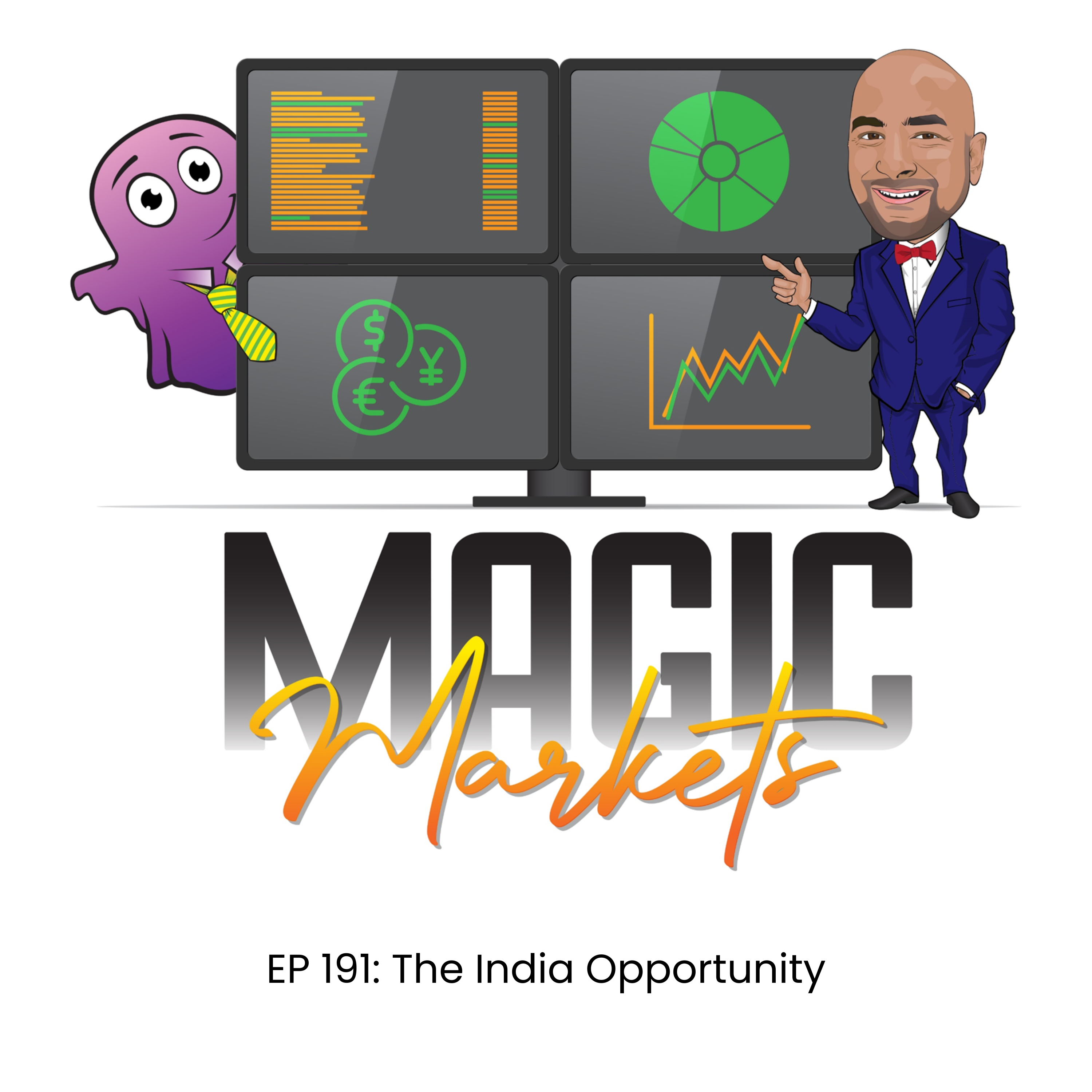 Magic Markets #191: The India Opportunity