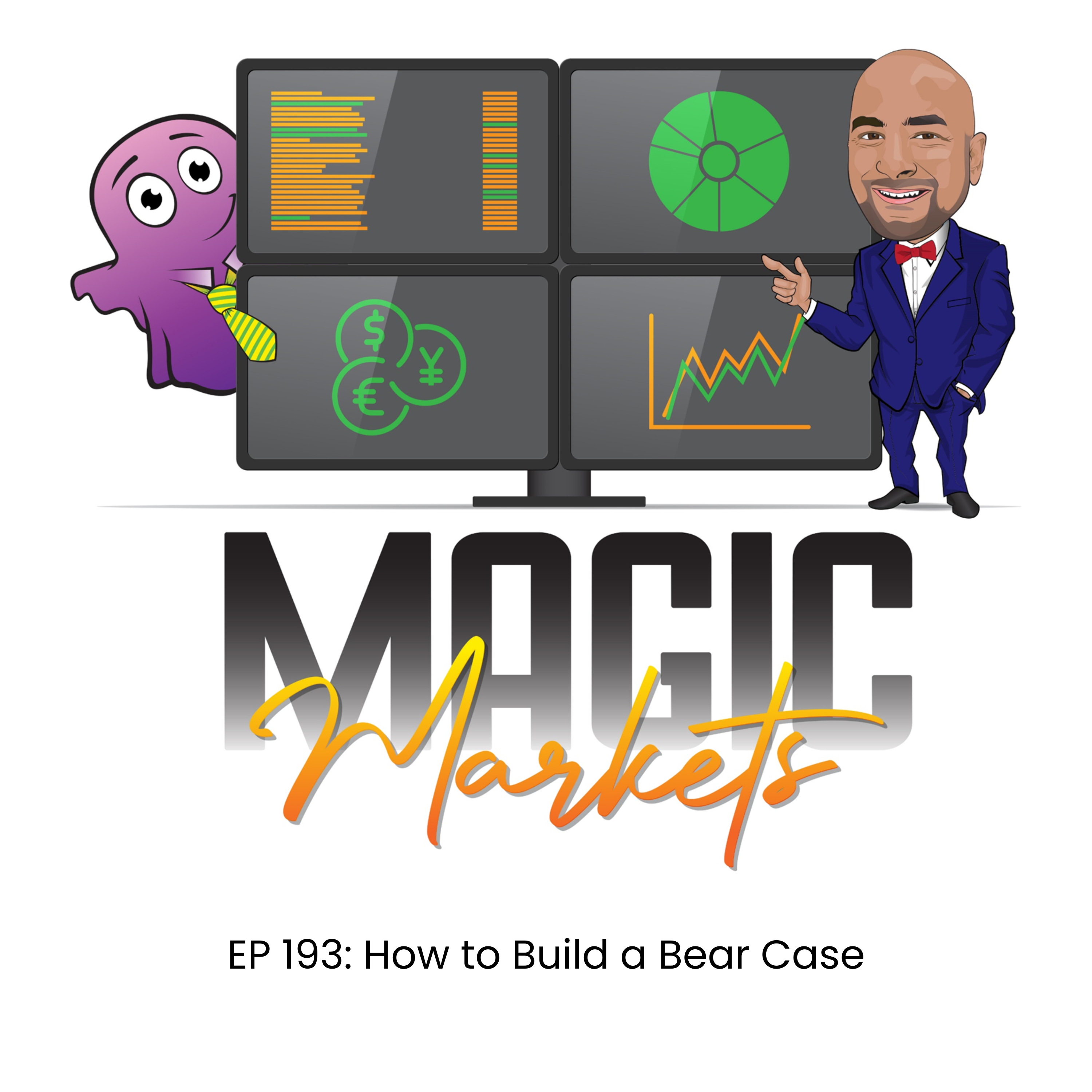 Magic Markets #193: How to Build a Bear Case