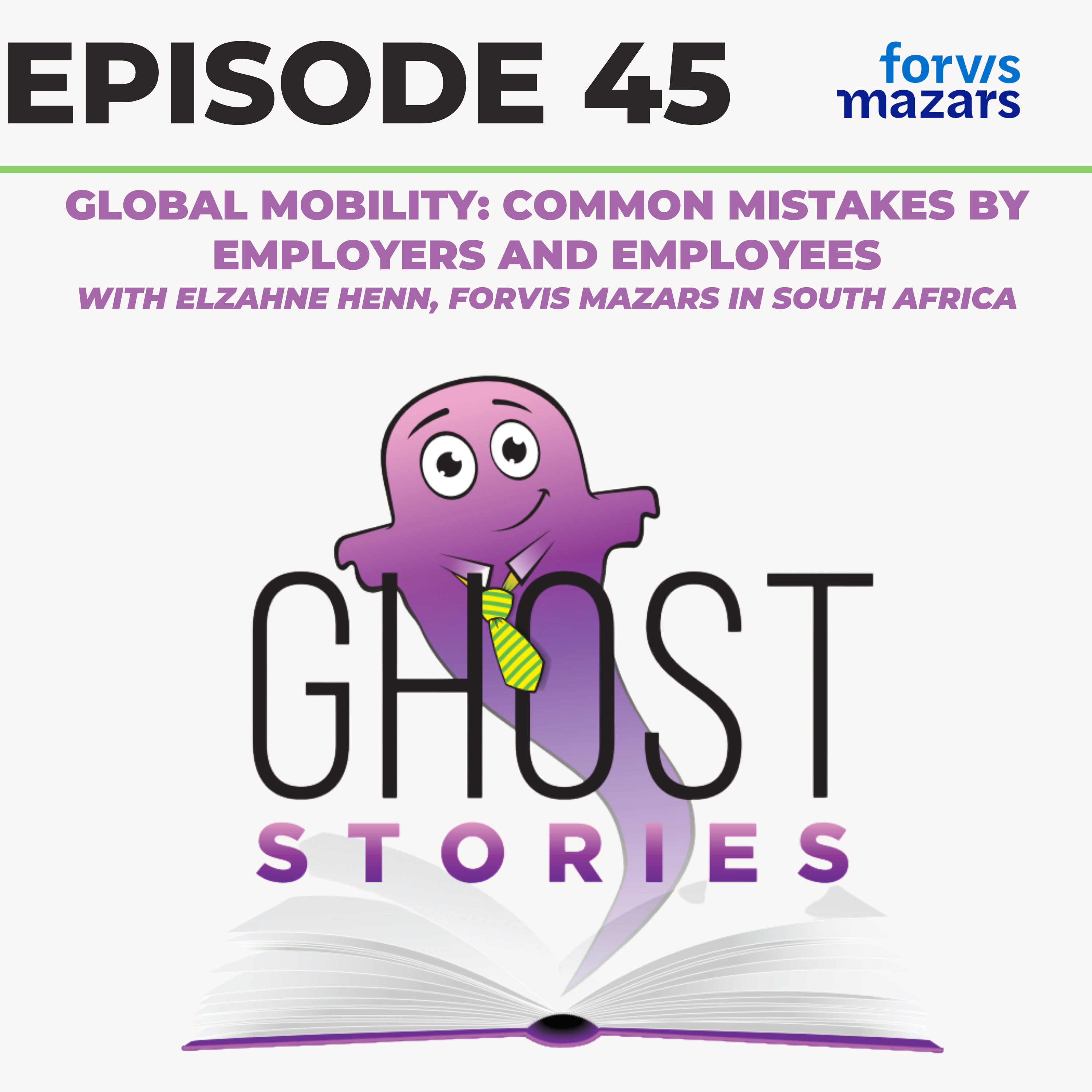 Ghost Stories #45: Global mobility - common mistakes by employers and employees