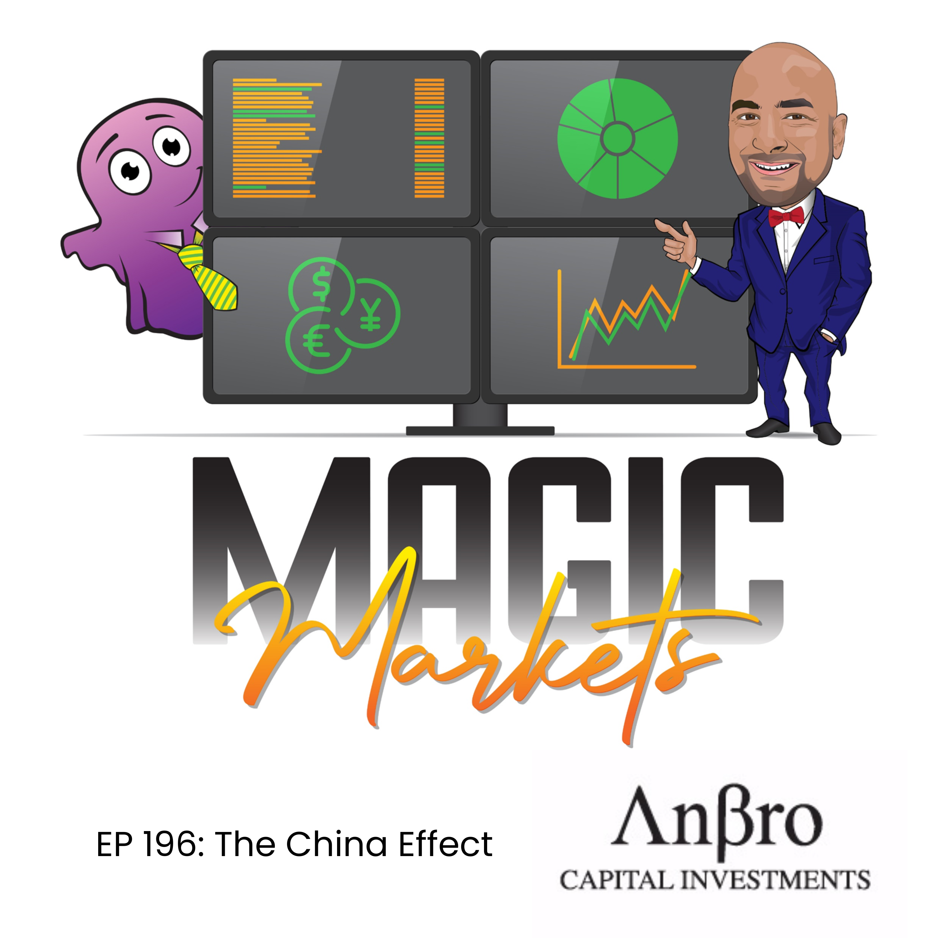 Magic Markets #196: The China Effect