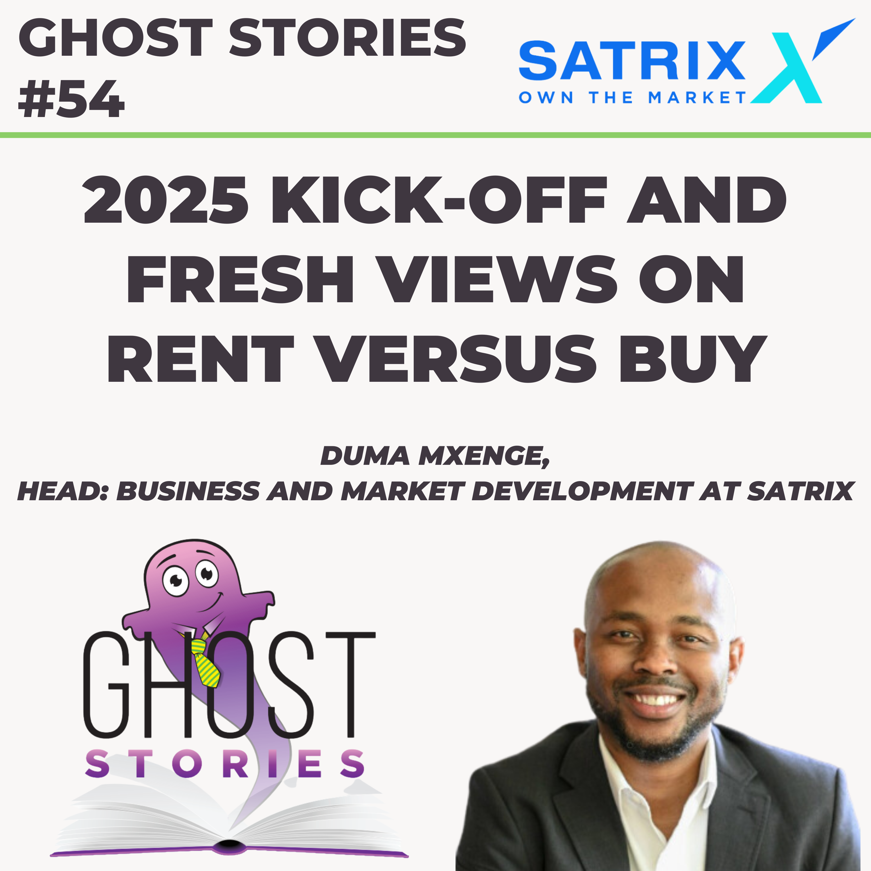 Ghost Stories #54: 2025 kick-off and fresh views on rent vs. buy