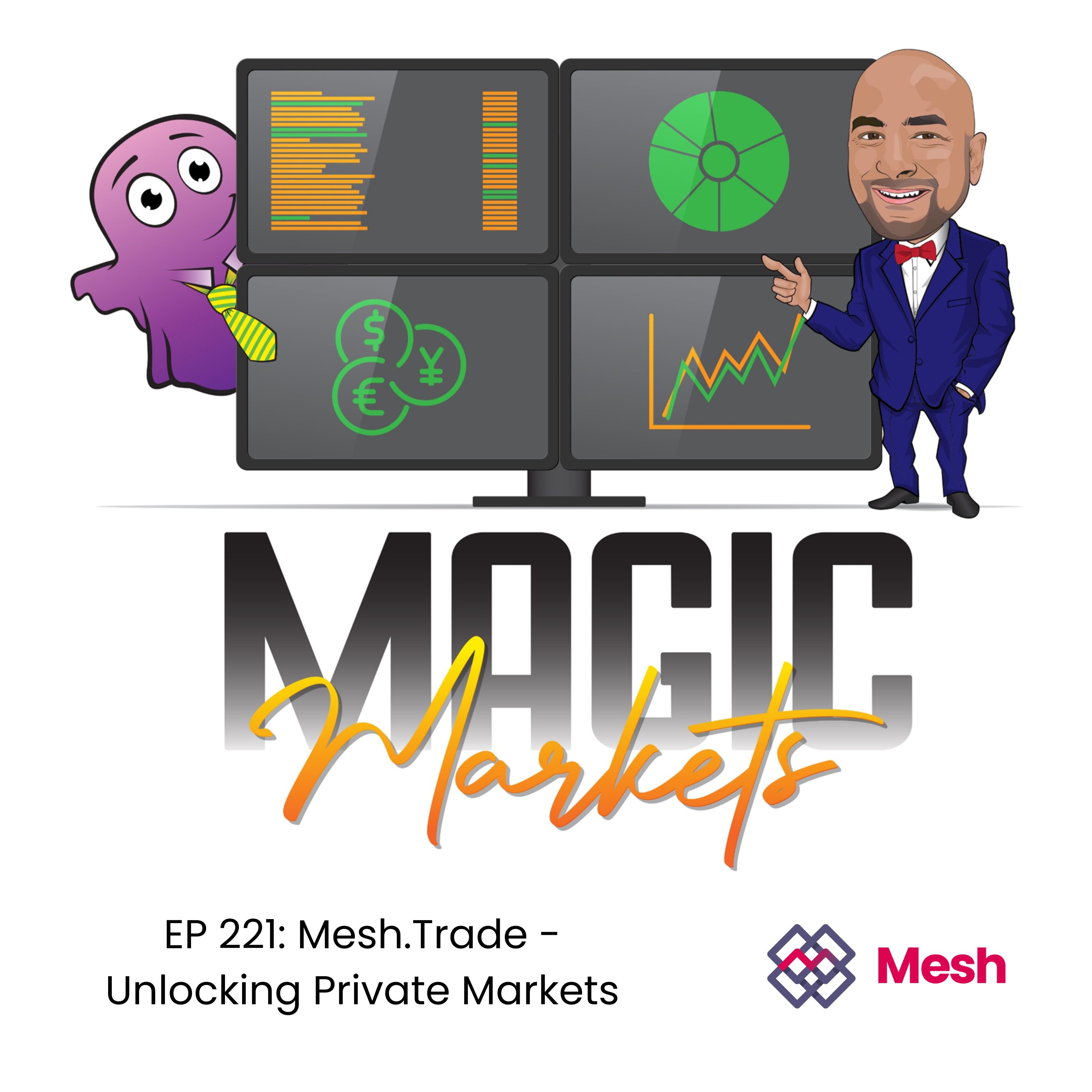 Magic Markets #221: Mesh.Trade - Unlocking Private Markets