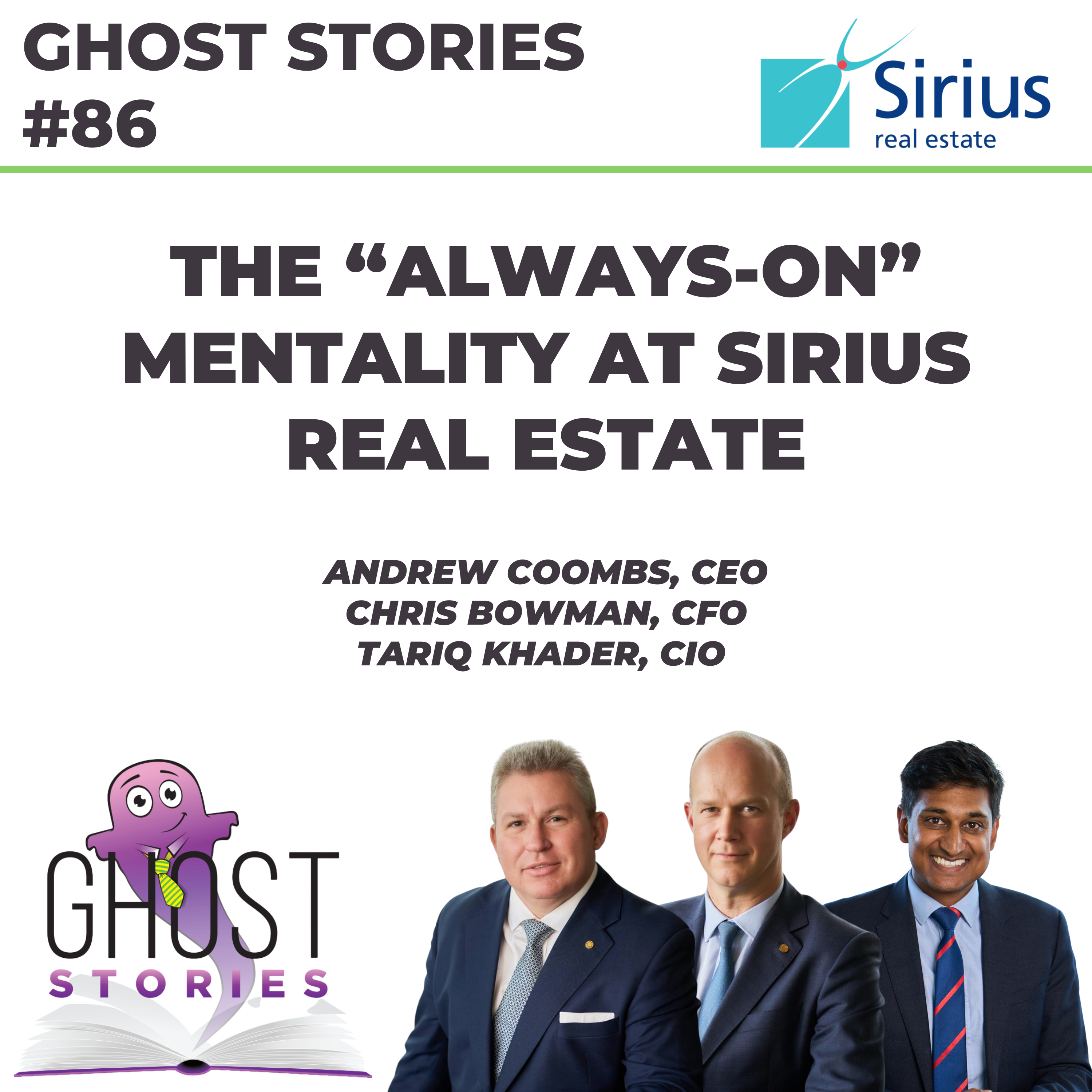 Ghost Stories #86: The "always-on" mentality at Sirius Real Estate