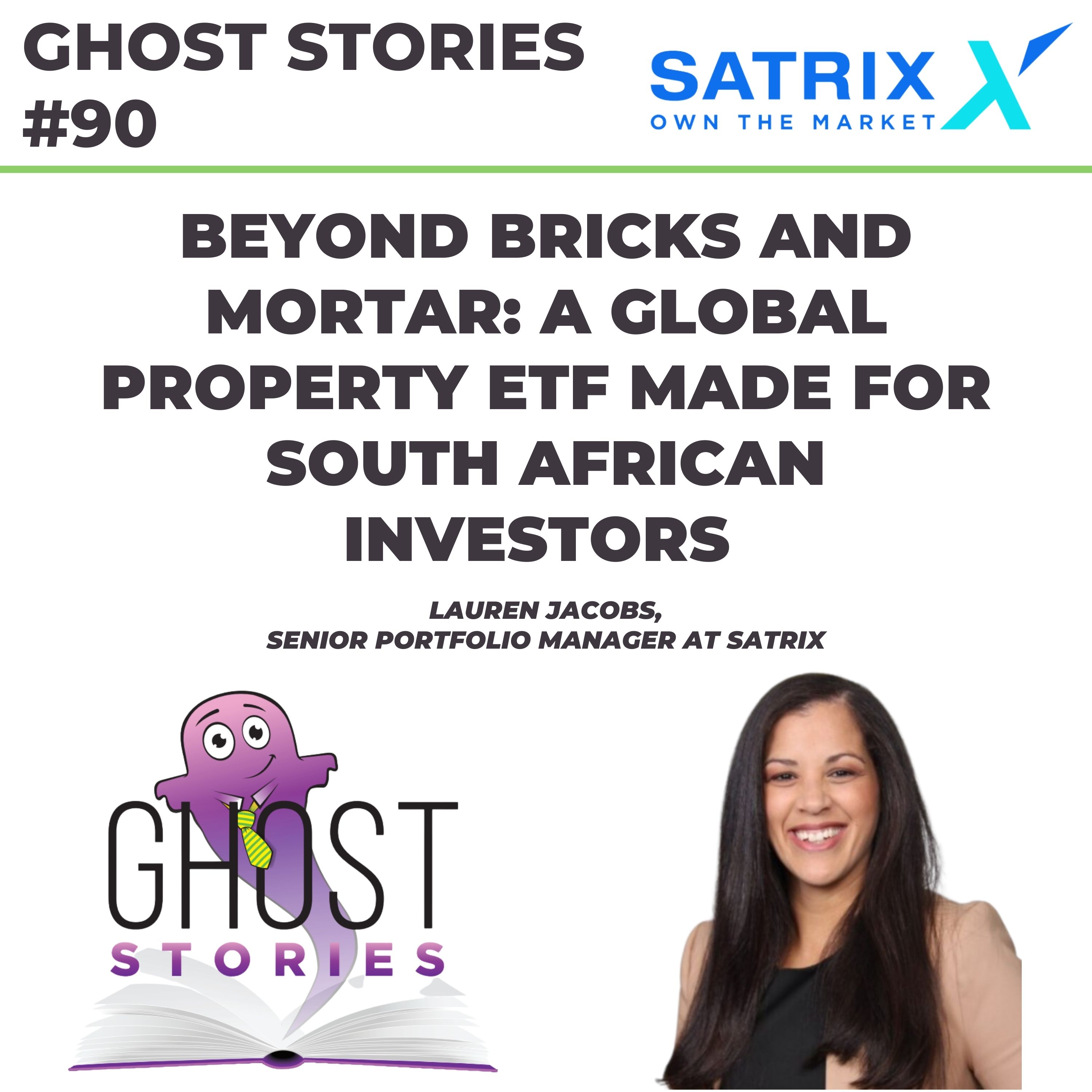 Ghost Stories #90: Beyond bricks and mortar, a global property ETF made for South African investors