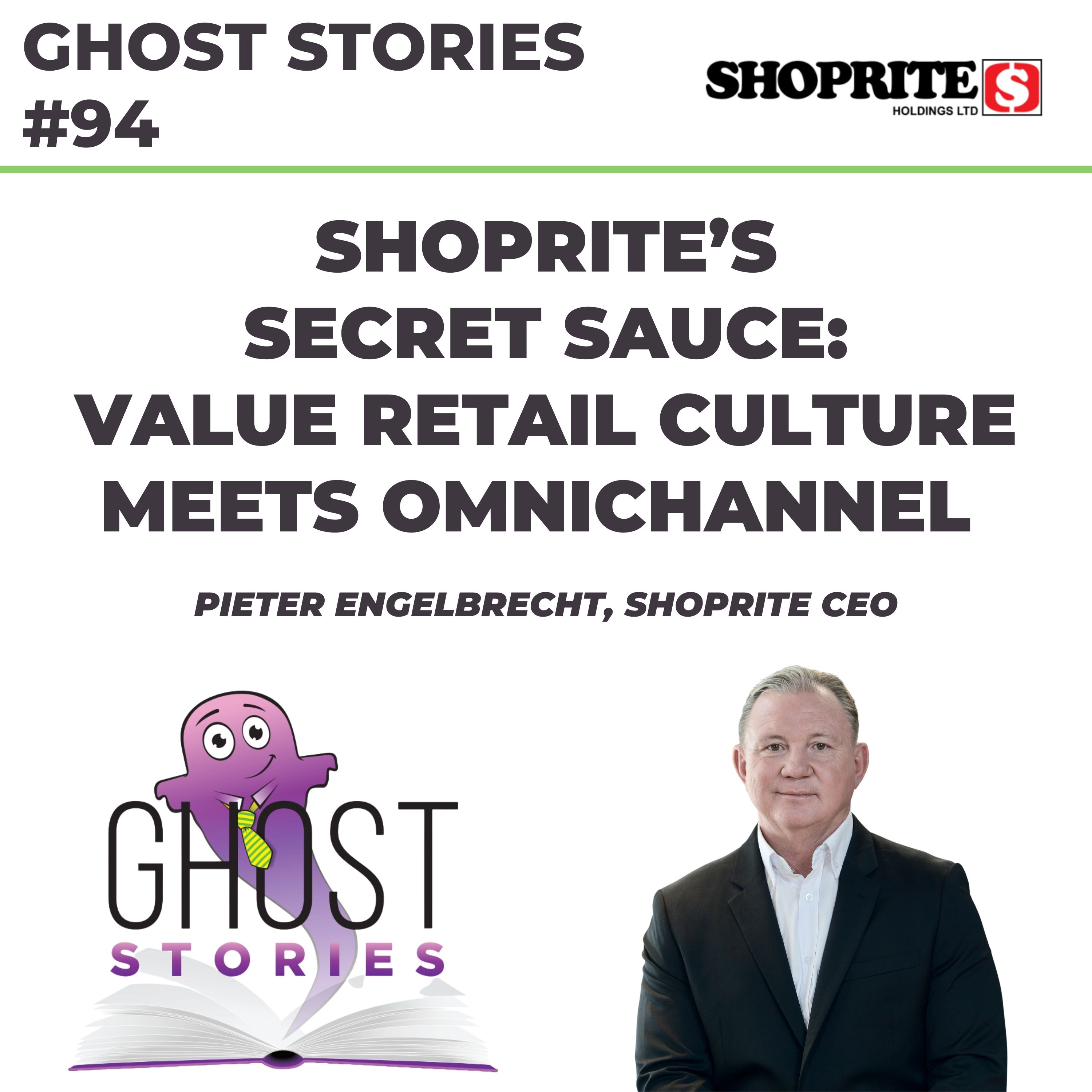 Ghost Stories #94: Shoprite's secret sauce: value retail culture meets omnichannel