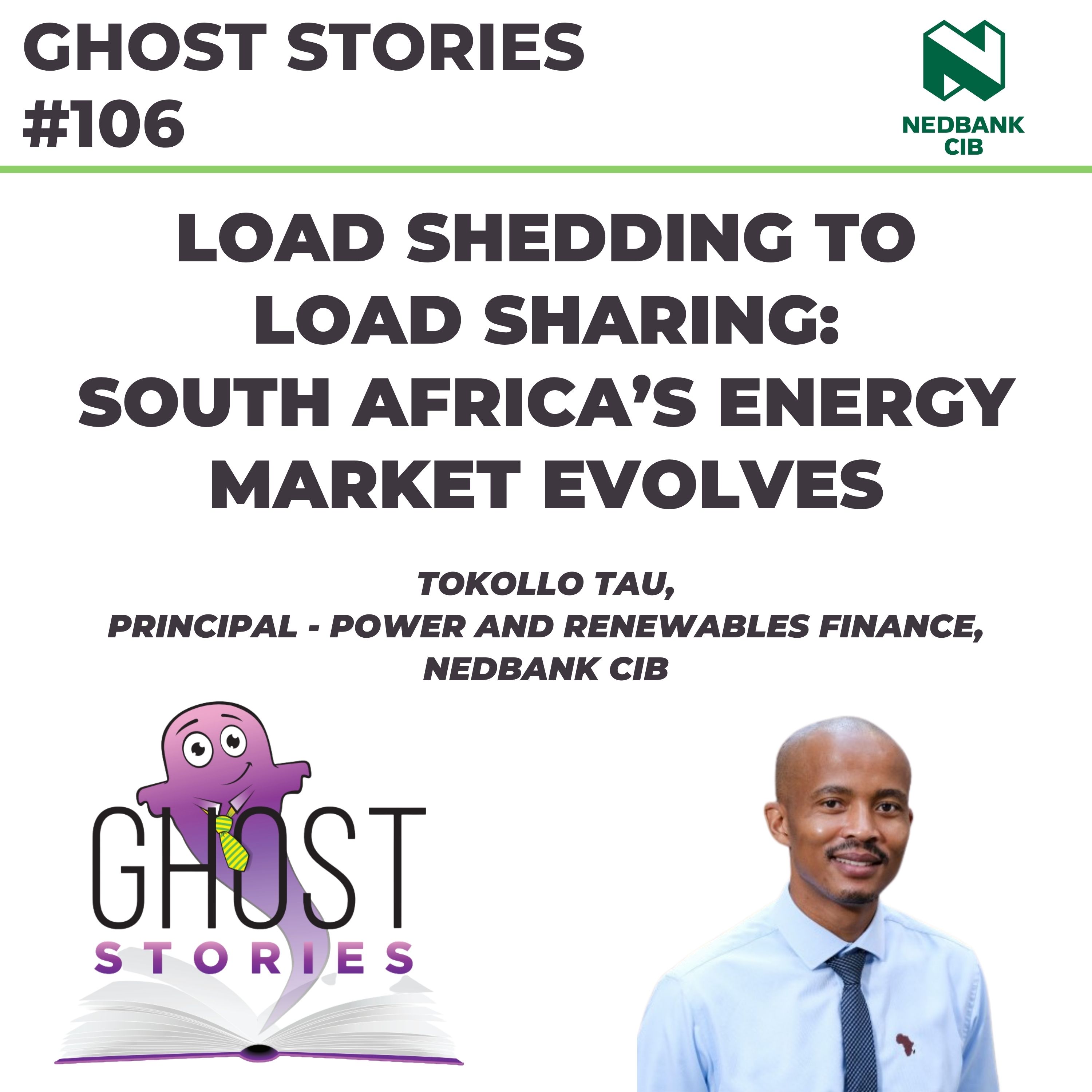 Ghost Stories #106: Load shedding to load sharing - South Africa’s energy market evolves