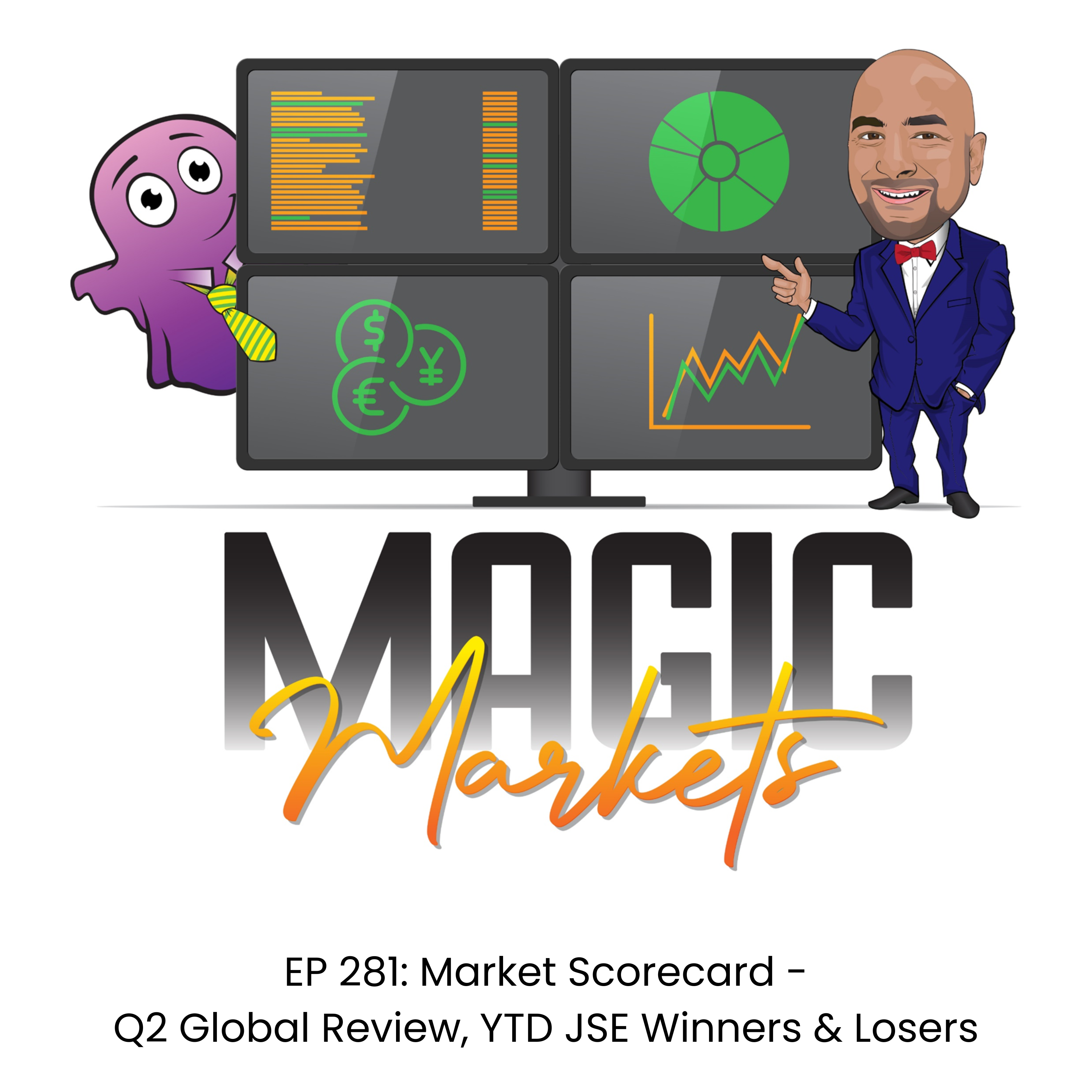 Magic Markets #281: Market Scorecard - Q2 Global Review, YTD JSE Winners & Losers