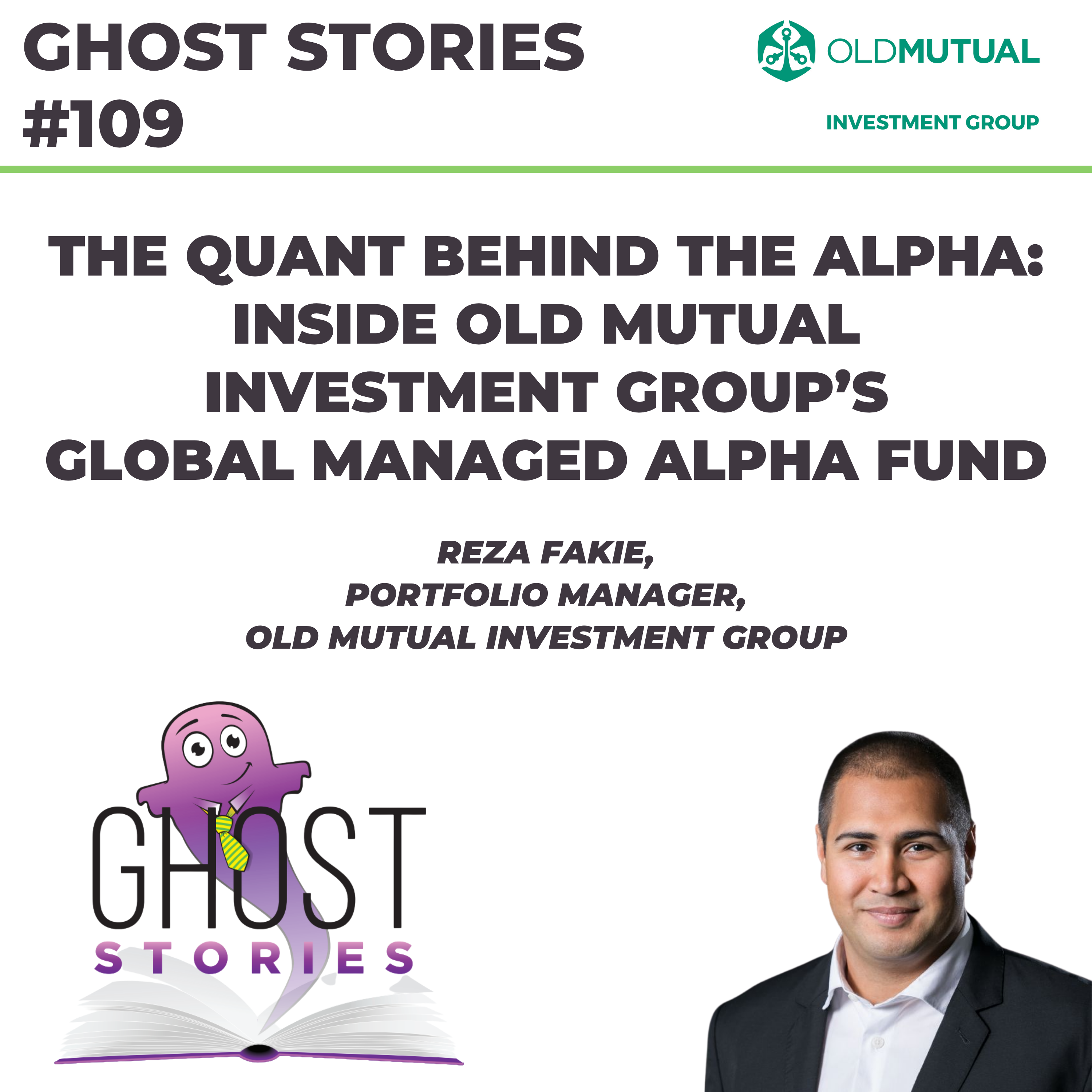 Ghost Stories #109: The quant behind the alpha - inside Old Mutual Investment Group's Global Managed Alpha Fund