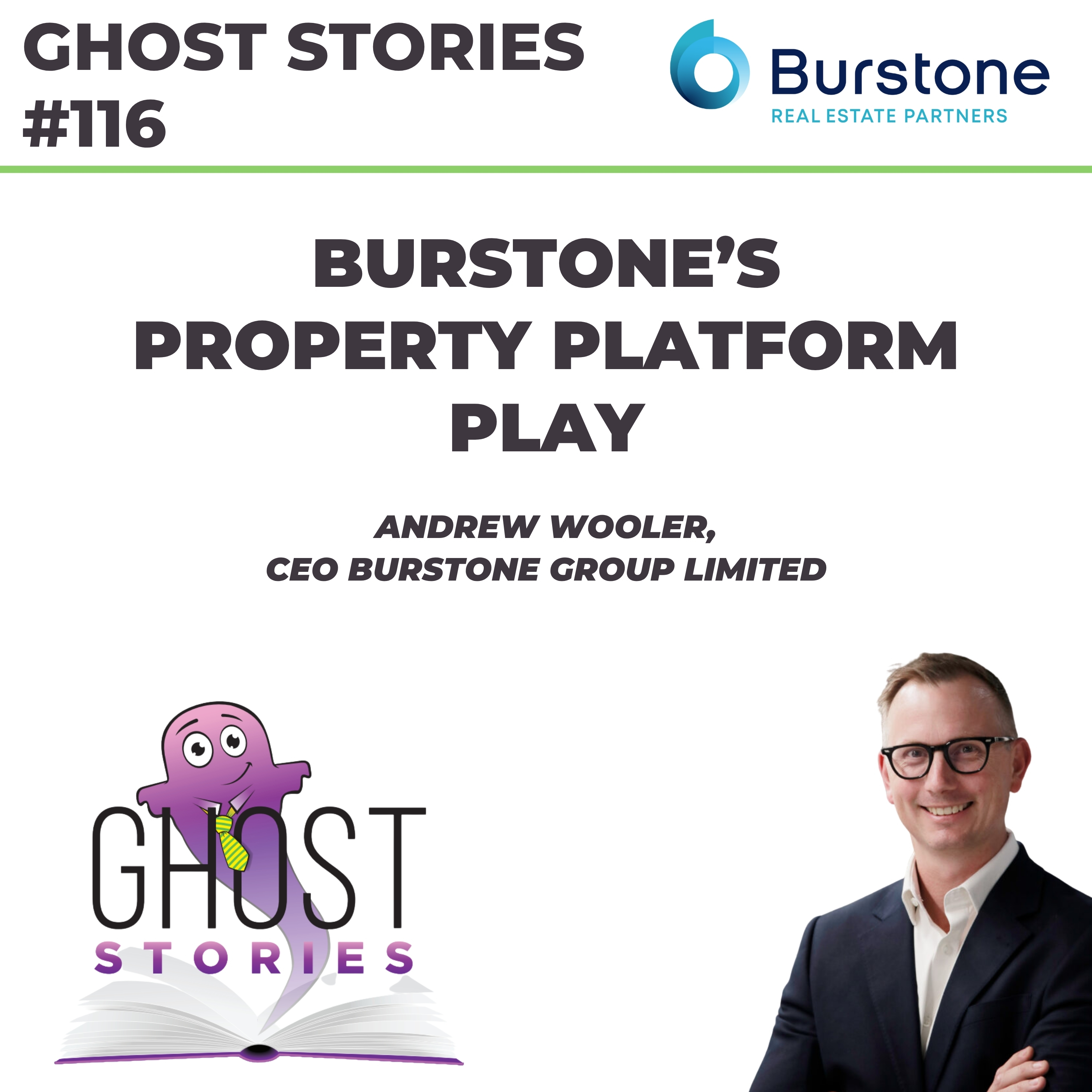 Ghost Stories #116: Burstone's property platform play