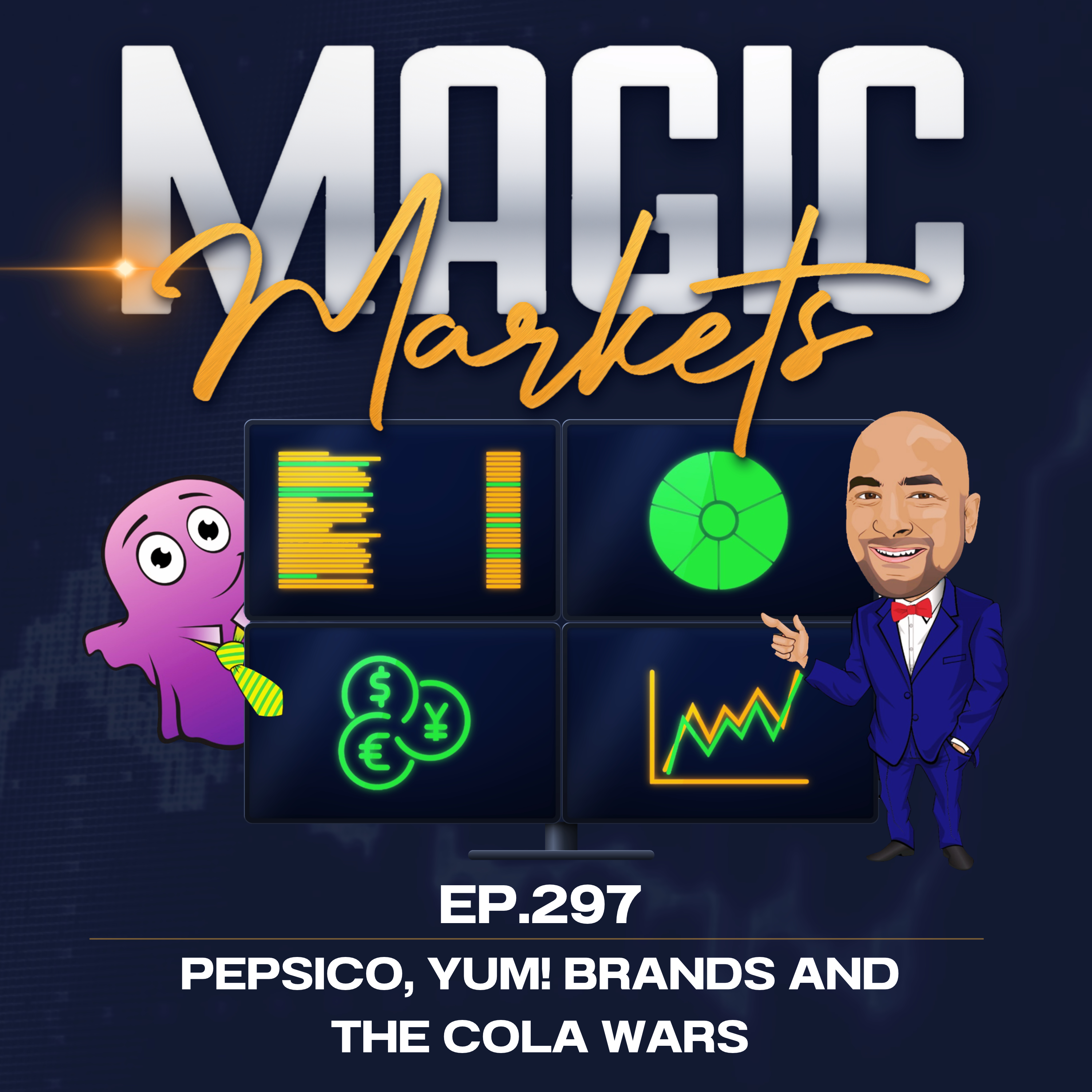 Magic Markets #297: Pepsico, Yum! Brands and the Cola Wars
