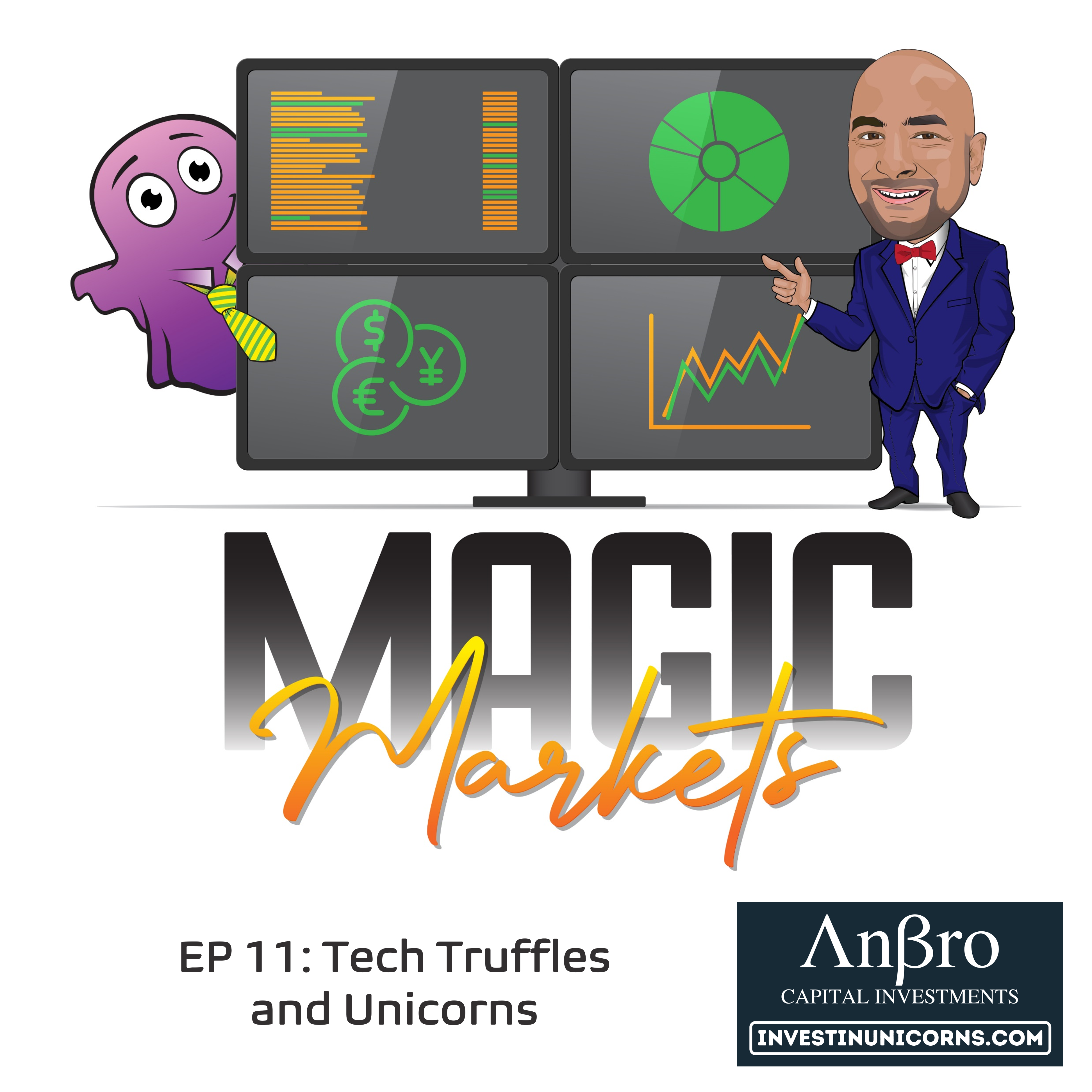 Magic Markets #11: Tech Truffles and Unicorns