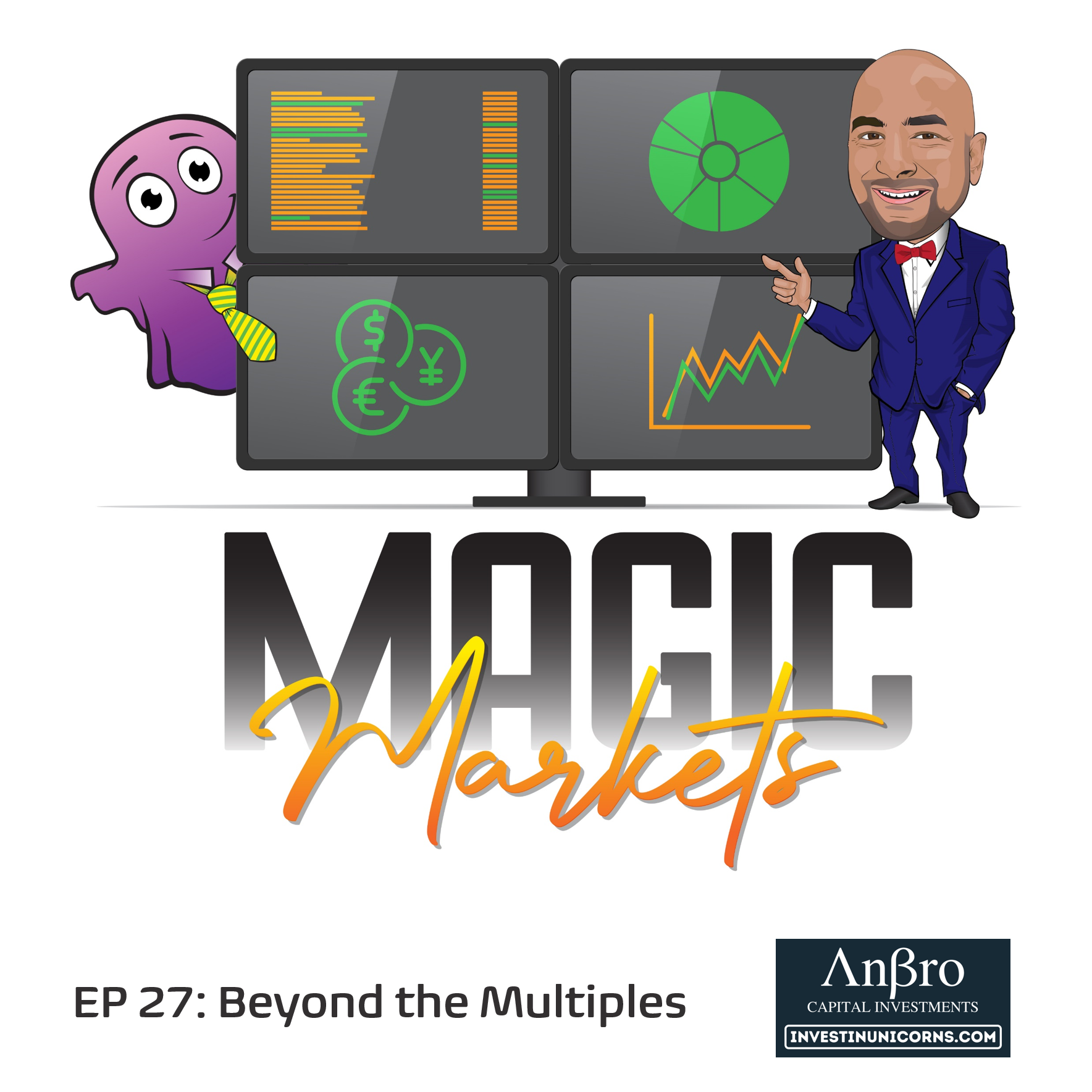 Magic Markets #27: Beyond the Multiples