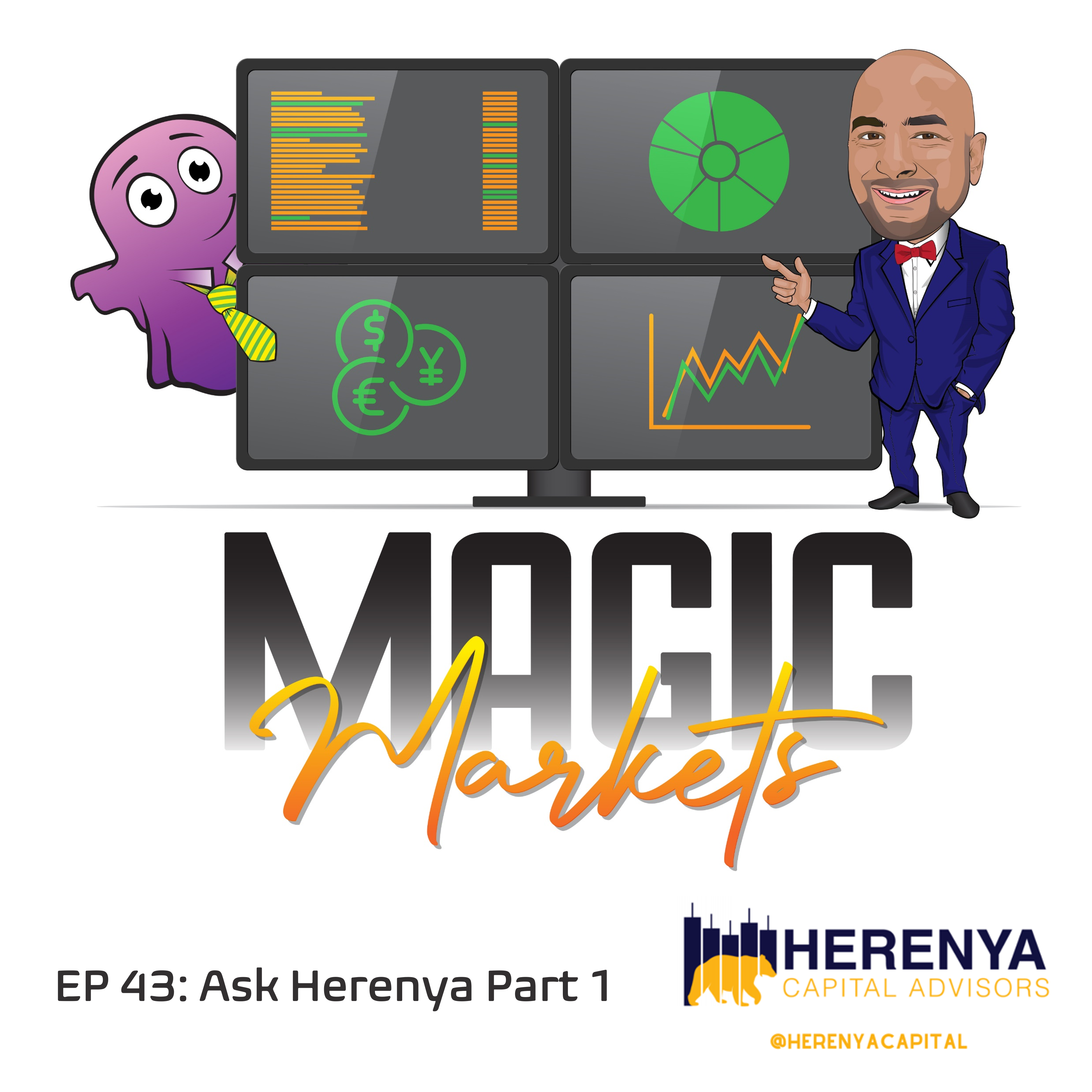 Magic Markets #43: Ask Herenya Part 1