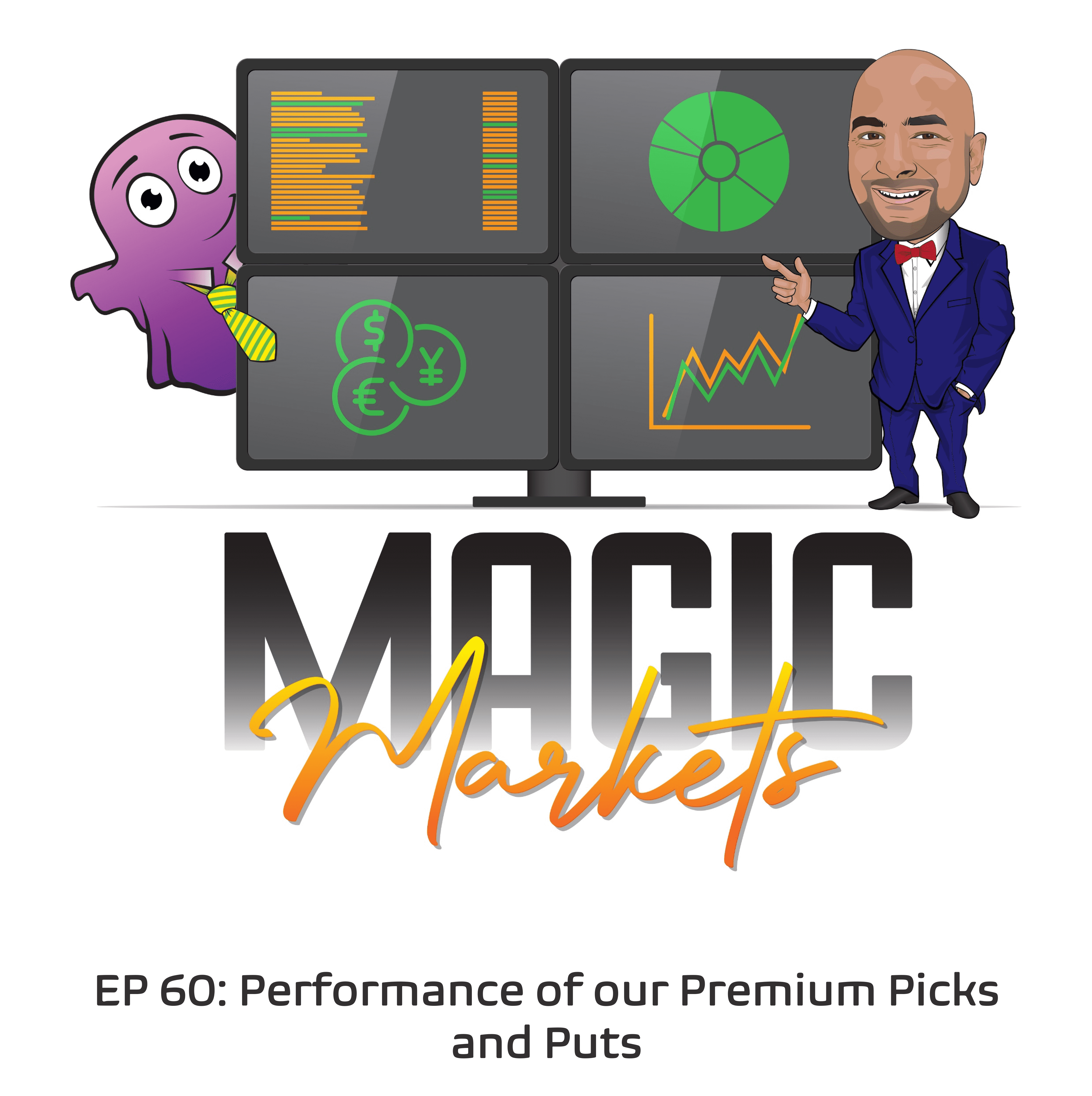 Magic Markets #60: Performance of our Premium Picks and Puts