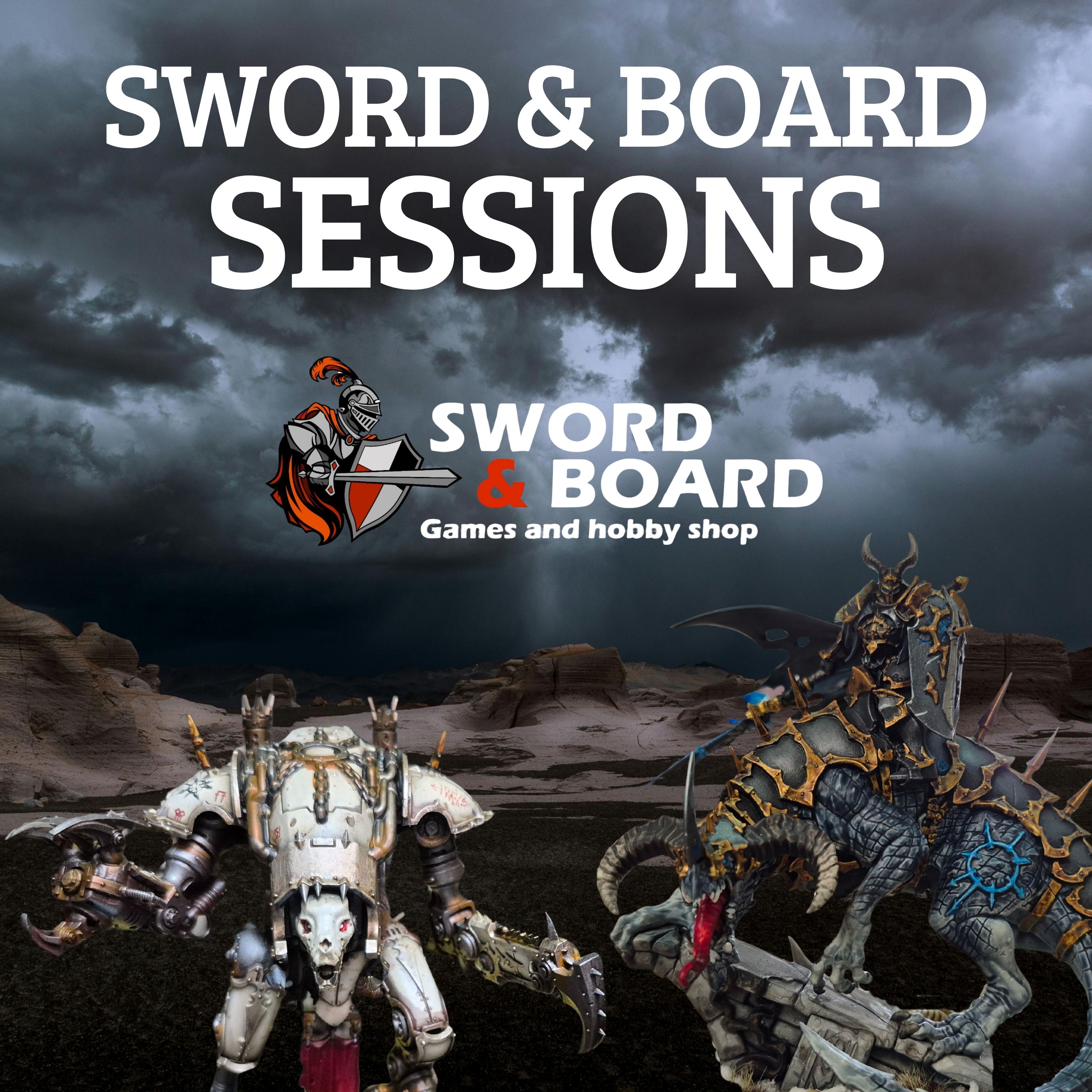 Sword & Board Sessions