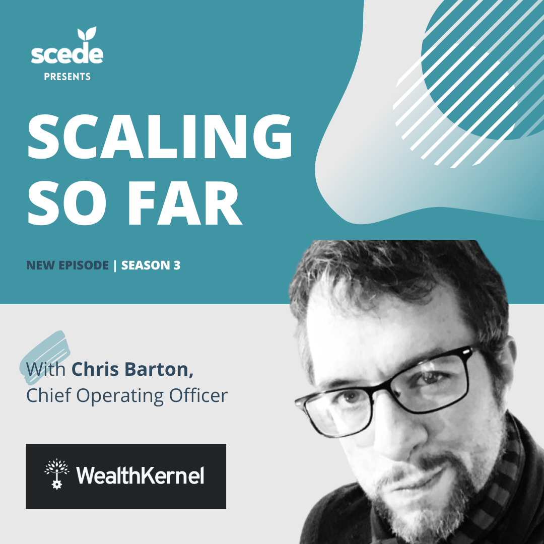 ... with WealthKernel's Chris Barton, Chief Operating Officer