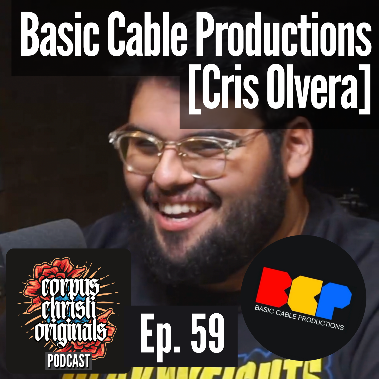 #59 | Cris Olvera (Basic Cable Productions)