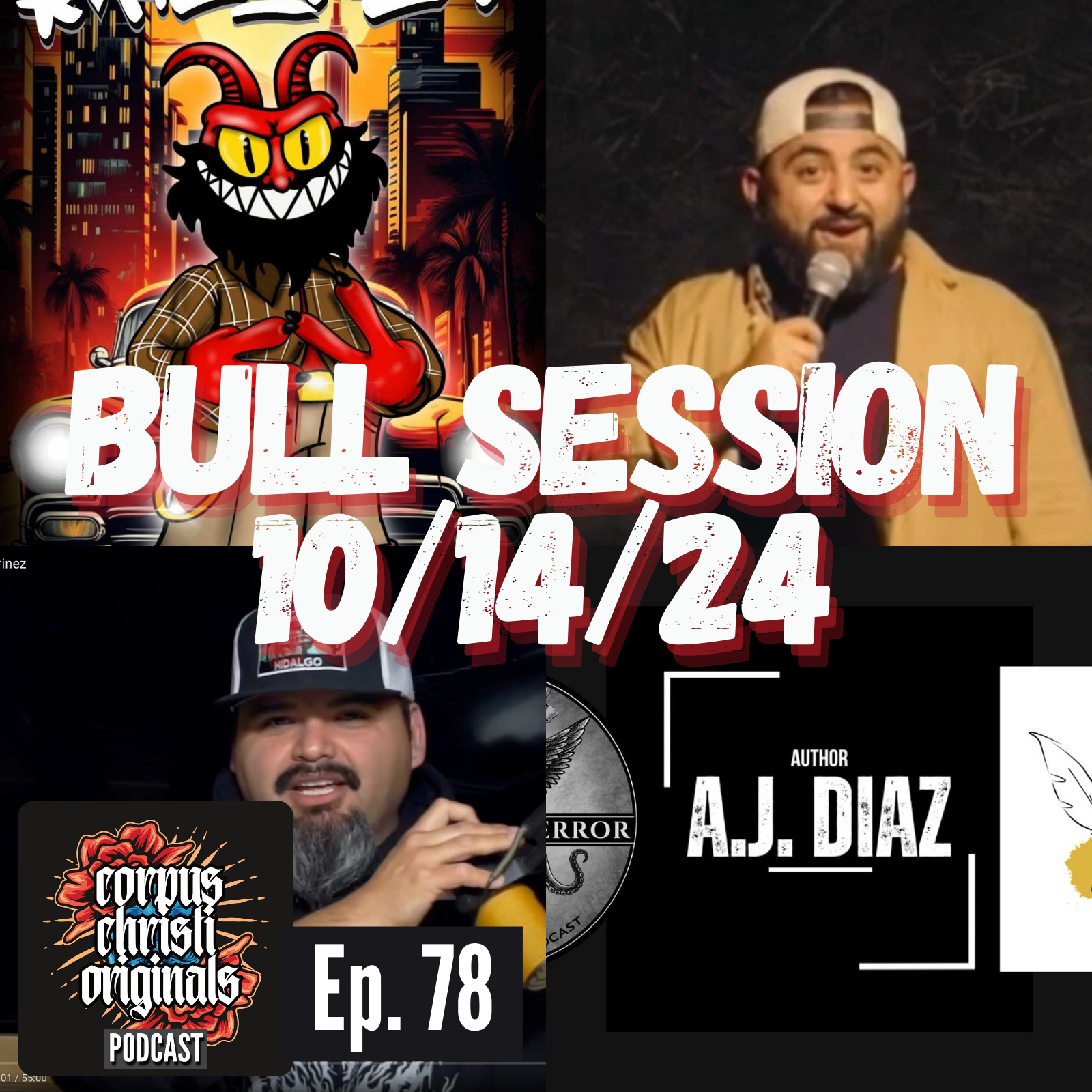 #78 | Lito Cortez, Anthony Diaz, Alex Arredondo | Bull Session 10/14/24