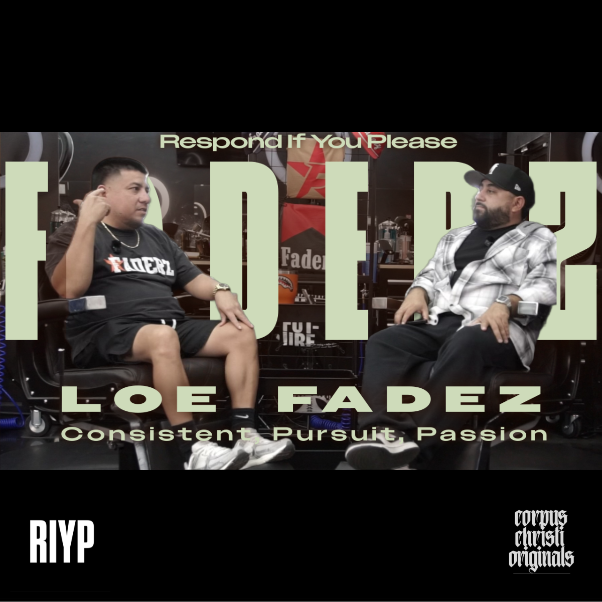 EP03: Loe Flores of Faderz Barbershop LLC