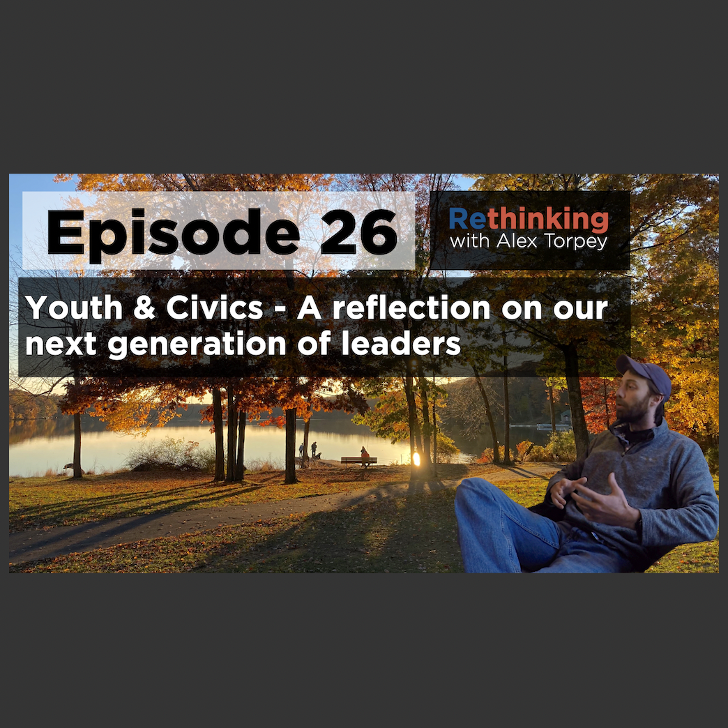 Ep 26: A reflection on Youth and Civics