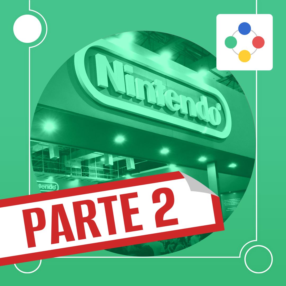 Conexão Nintendo #93 - Parte 2