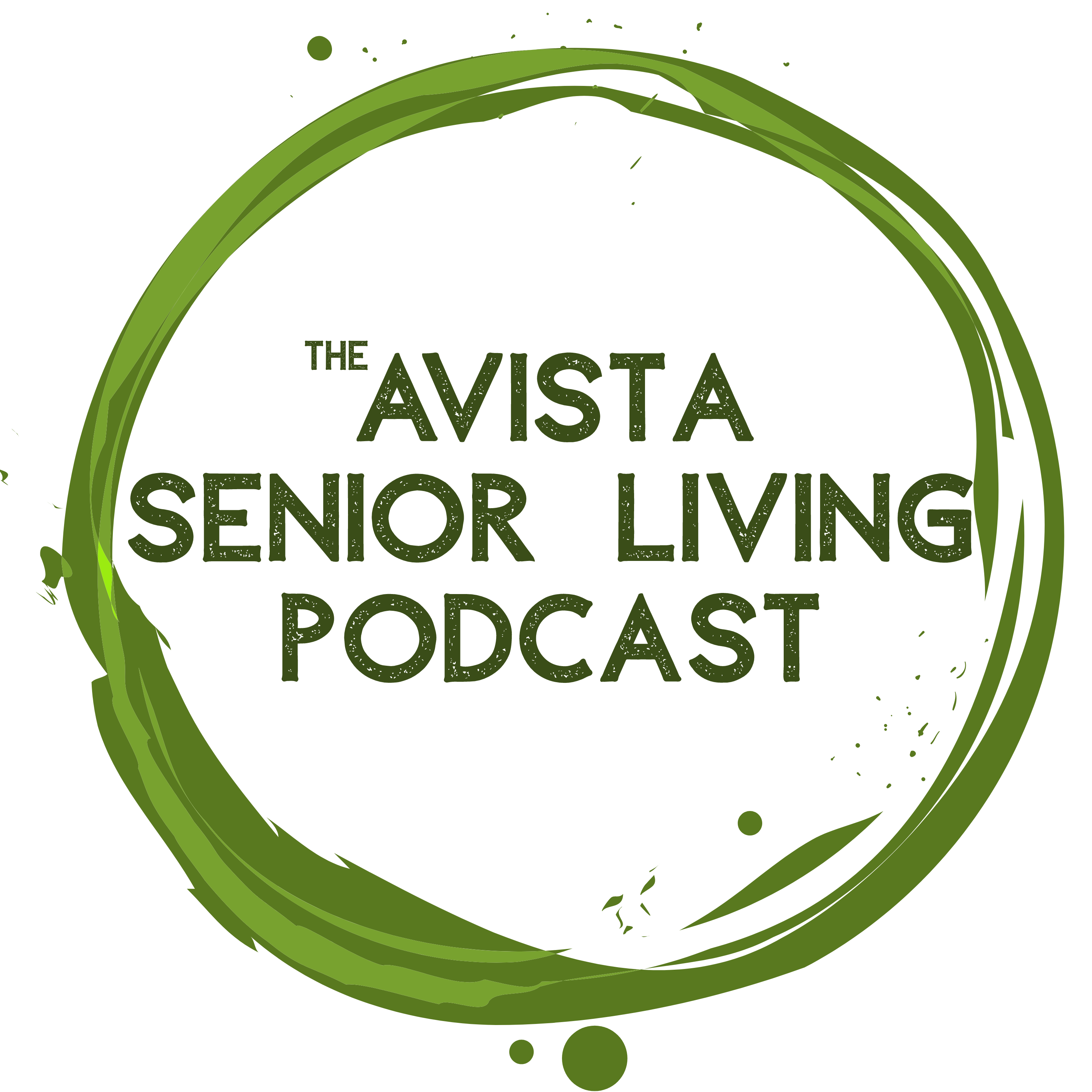 The Avista Senior Living Podcast