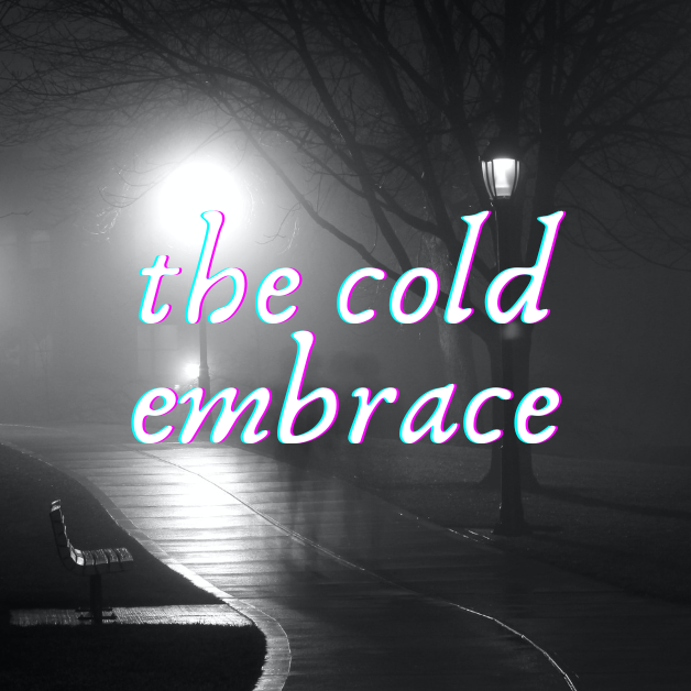 The Cold Embrace