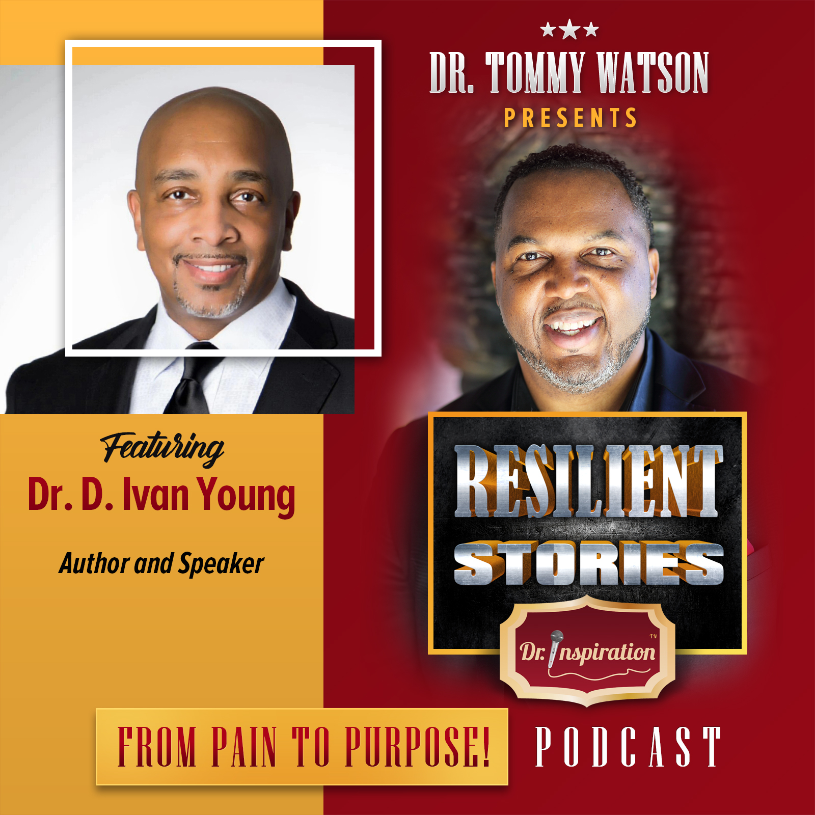 Resilient Stories with Dr. D. Ivan Young
