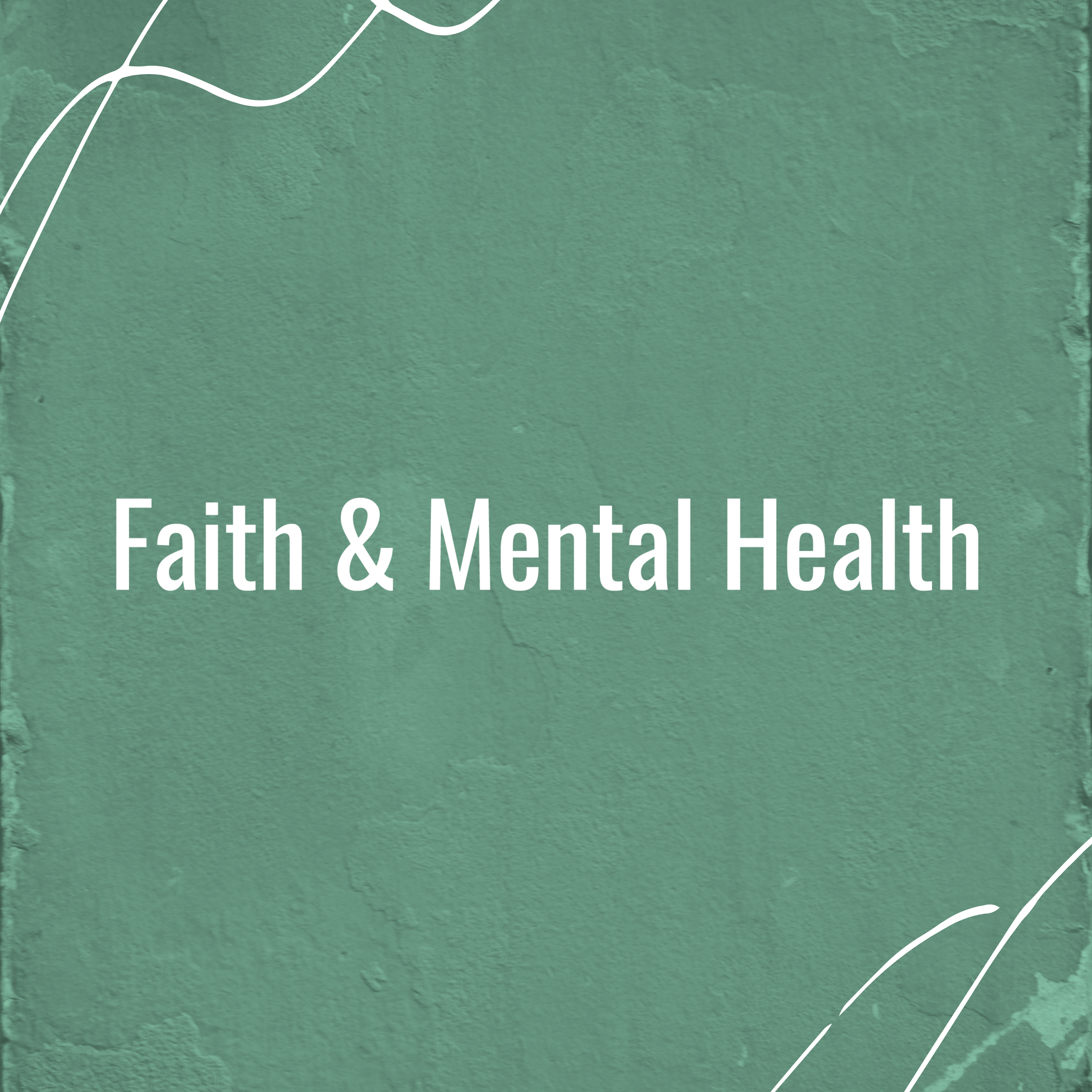 Introducing the Faith and Mental Health Podcast