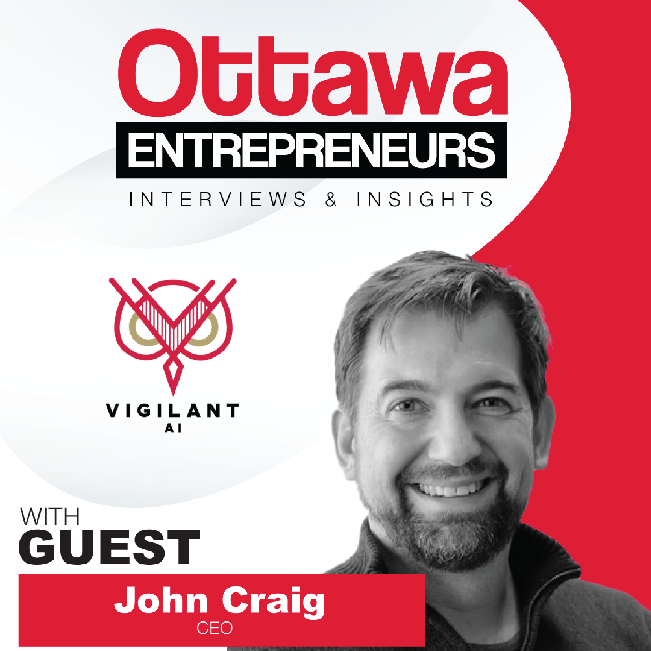Ottawa Entrepreneurs Podcast - Vigilant AI