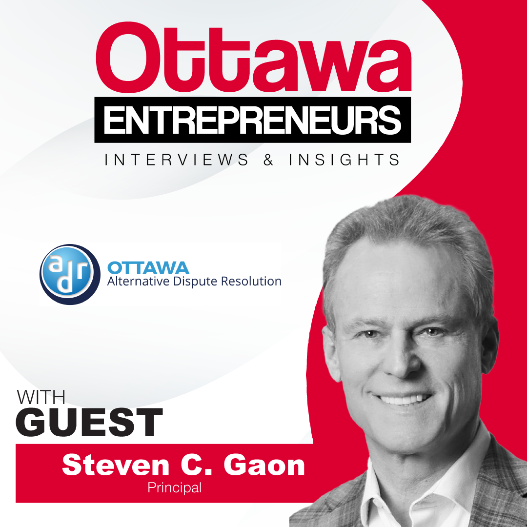 Ottawa Entrepreneurs Podcast - ADR Ottawa Inc.