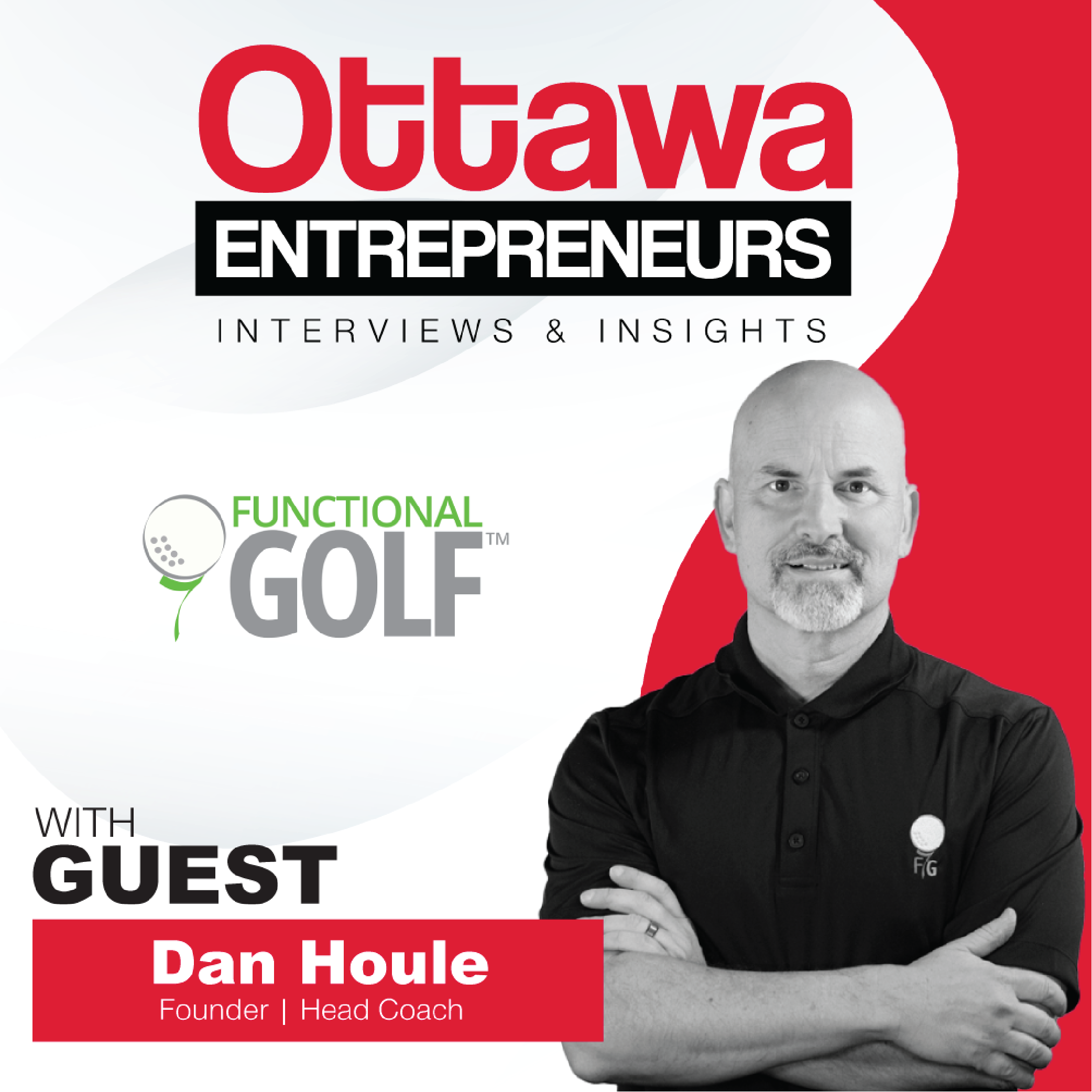 Ottawa Entrepreneurs Podcast - Functional Golf