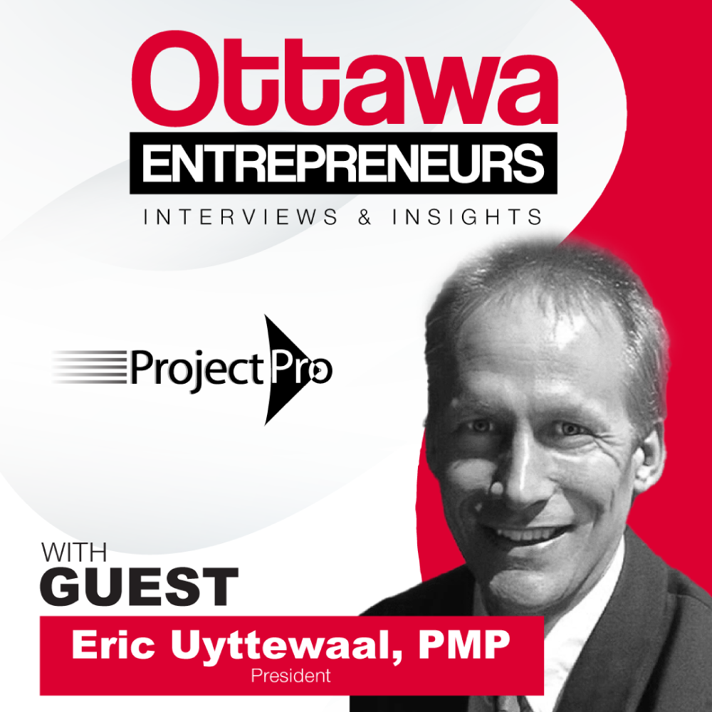 Ottawa Entrepreneurs Podcast - ProjectPro Corp