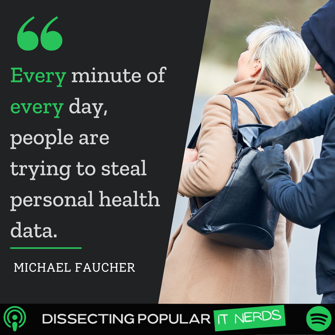 193. Michael Faucher Explains the Constant Theft Attempts of Personal Health Information episode artwork