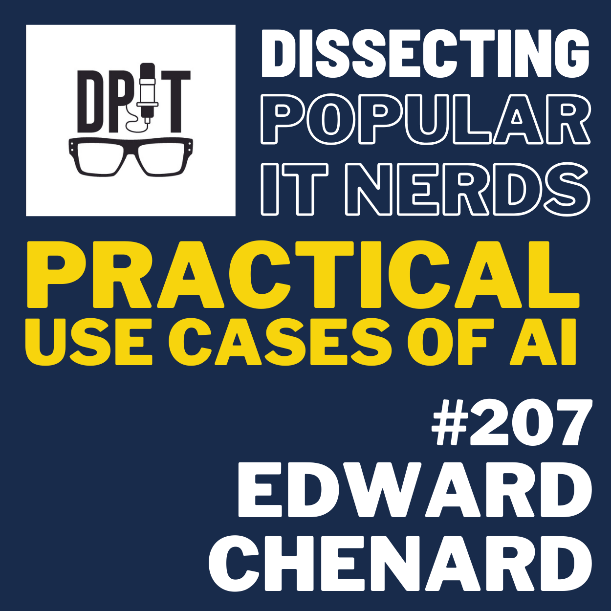 207 – Decoding the Hype: The Fight to Focus AI on What Matters with Edward Chenard episode artwork
