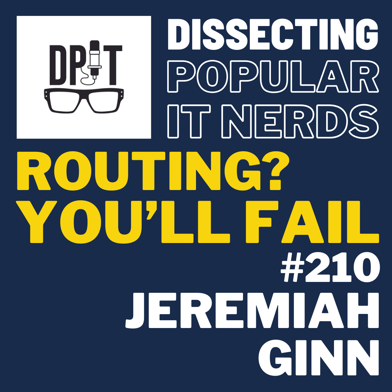210-If you’re routing, you fail with Jeremiah Ginn episode artwork