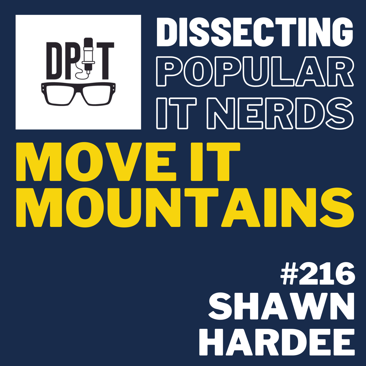 216- From Combat Cameras to IT Director: Shawn Hardee’s Unexpected Career Path episode artwork