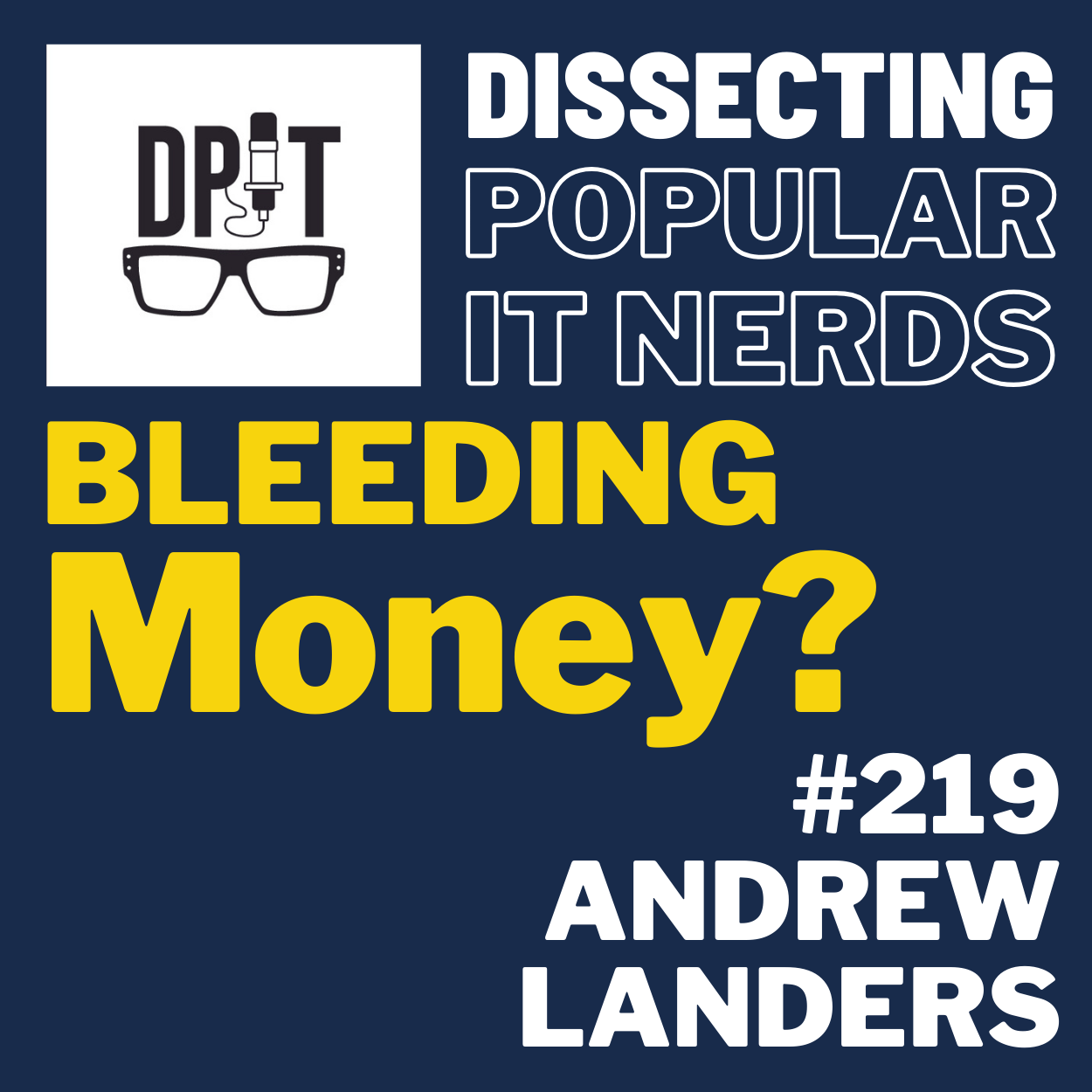 219- Keep Calm and Communicate: Andrew Landers on Being an Effective IT Leader episode artwork