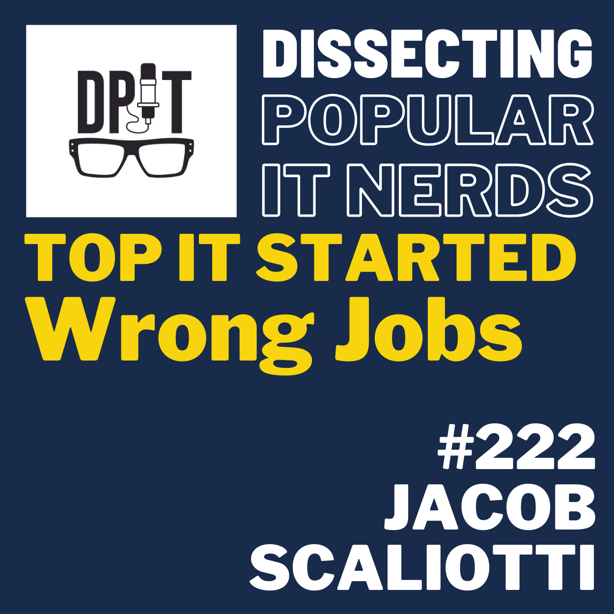 222- How Jacob Scagliotti Went from Desktop Support to Director of IT episode artwork