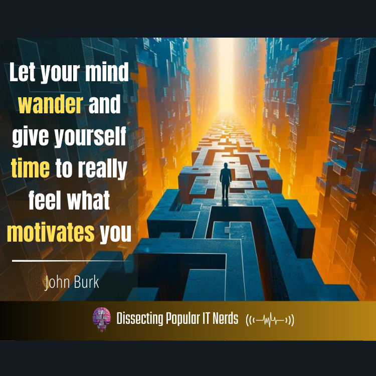 246- Finding Purpose and Passion: A Conversation with John Burk on Discovering Your Dream Career episode artwork