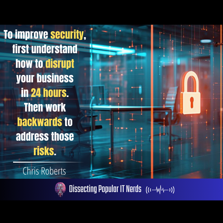 259- Hacking the System with Chris Roberts: Insights from Cybersecurity Pioneer episode artwork