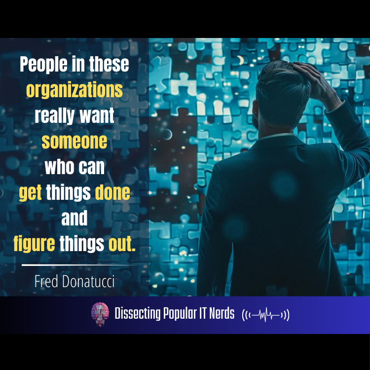 262- Fred Donatucci on Mastering IT Leadership and Driving Change episode artwork