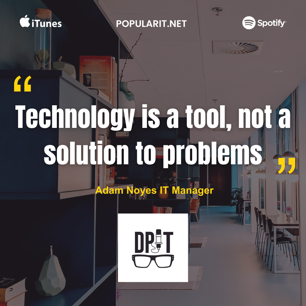 309- The Power of Relationships in IT Leadership With Adam Noyes episode artwork
