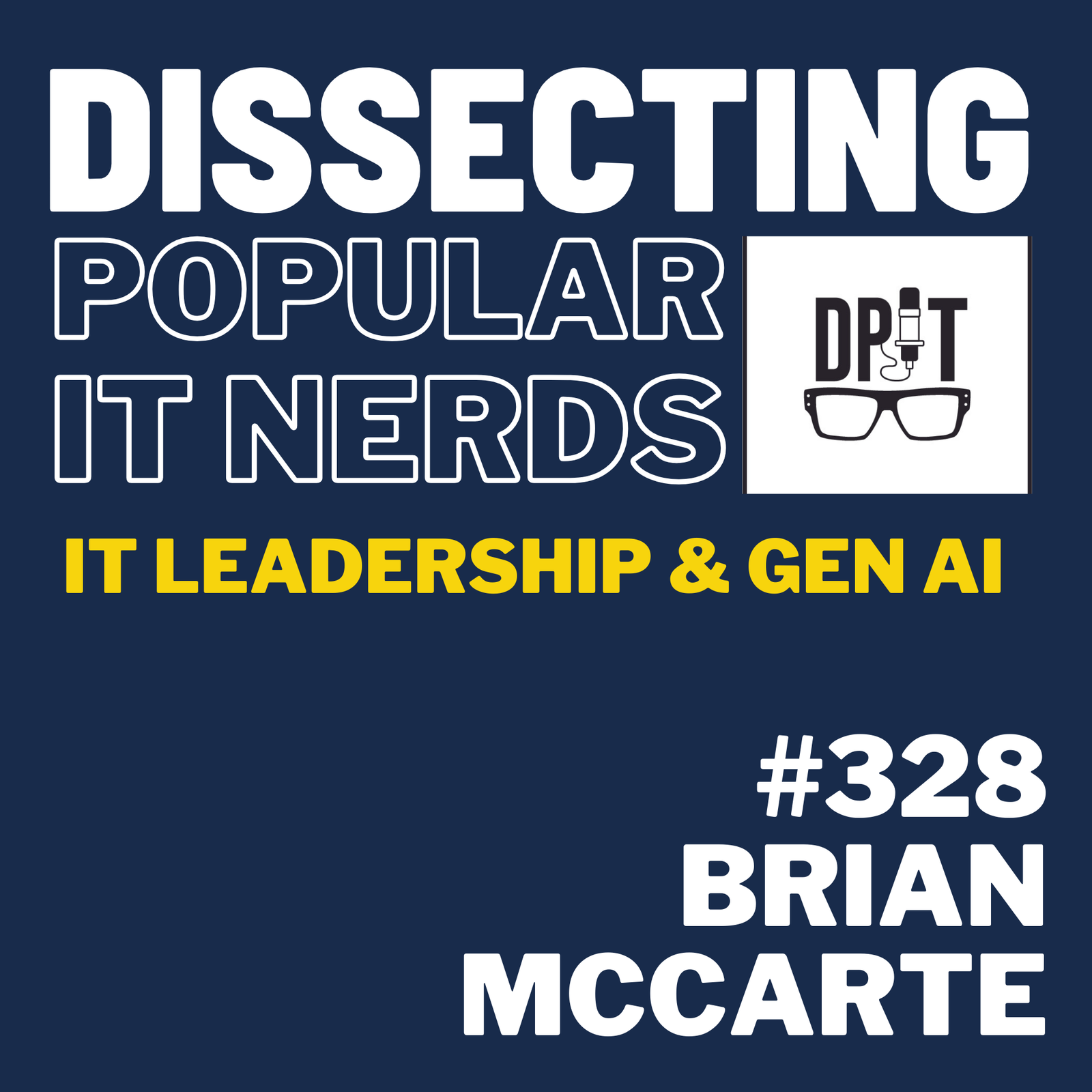 328- From Knife Sharpening to SaaS: Brian Mccarte’s Journey in Transformational IT Leadership & Gen AI episode artwork