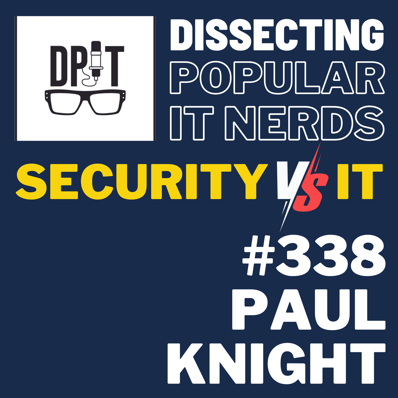 338- When Security and IT collide: The startup challenge by Paul Knight episode artwork