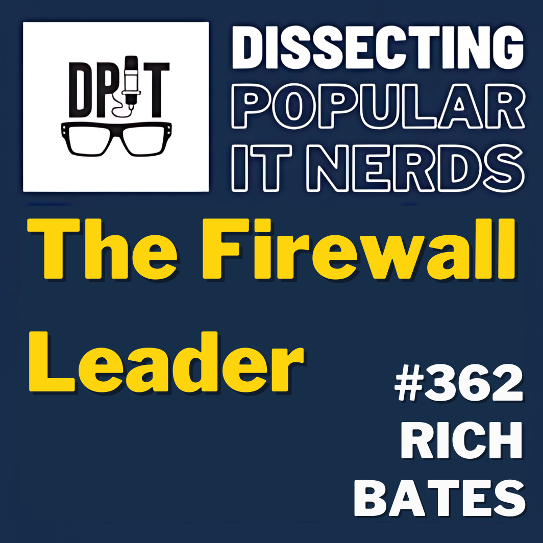 362- The Firewall Leader w/Rick Bates: Why the Best Leaders Stand In Front episode artwork