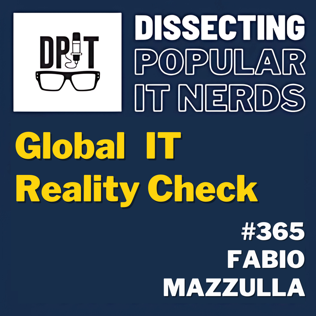365- Global IT Reality Check w/Fabio Mazzulla episode artwork