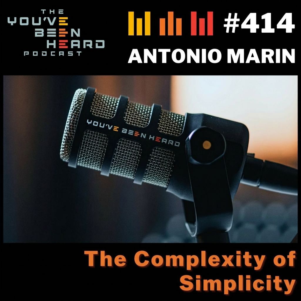 414- The Complexity of Simplicity w/Antonio Marin episode artwork